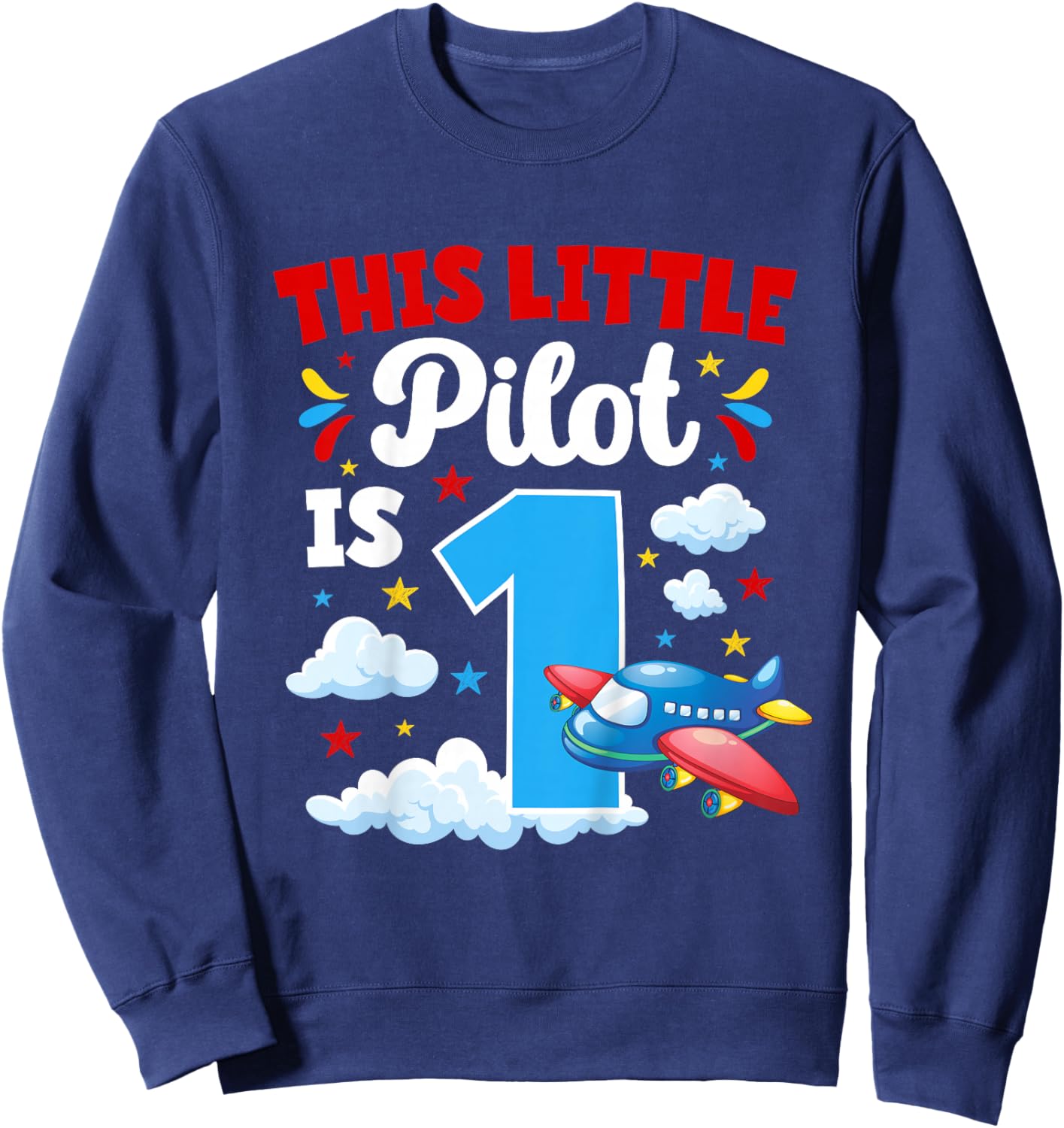 1st Airplane Birthday Party One Year Old Pilot Birthday Sweatshirt - Sweatshirt | Navy