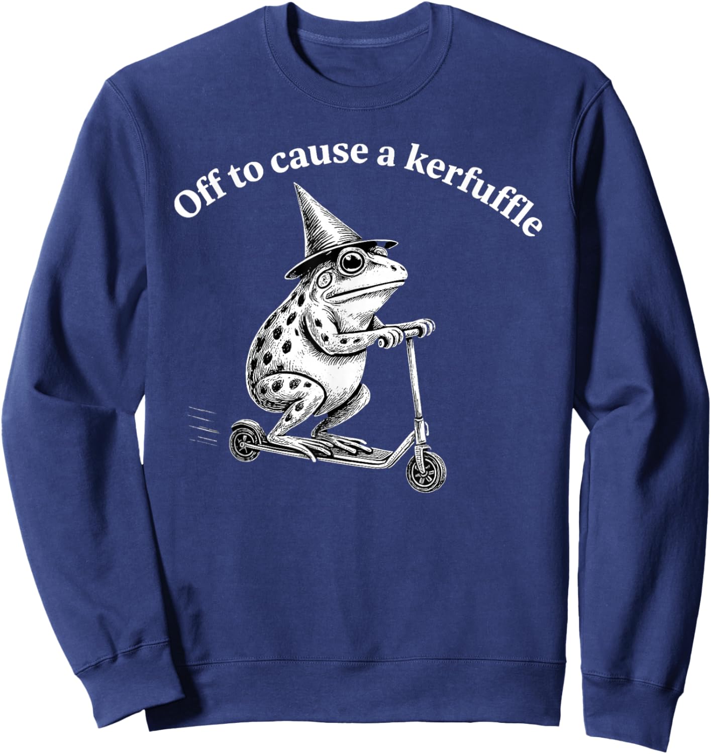 Funny Frog Quote Mischief Humor Whimsical Scooter Art Design Sweatshirt - Sweatshirt | Navy