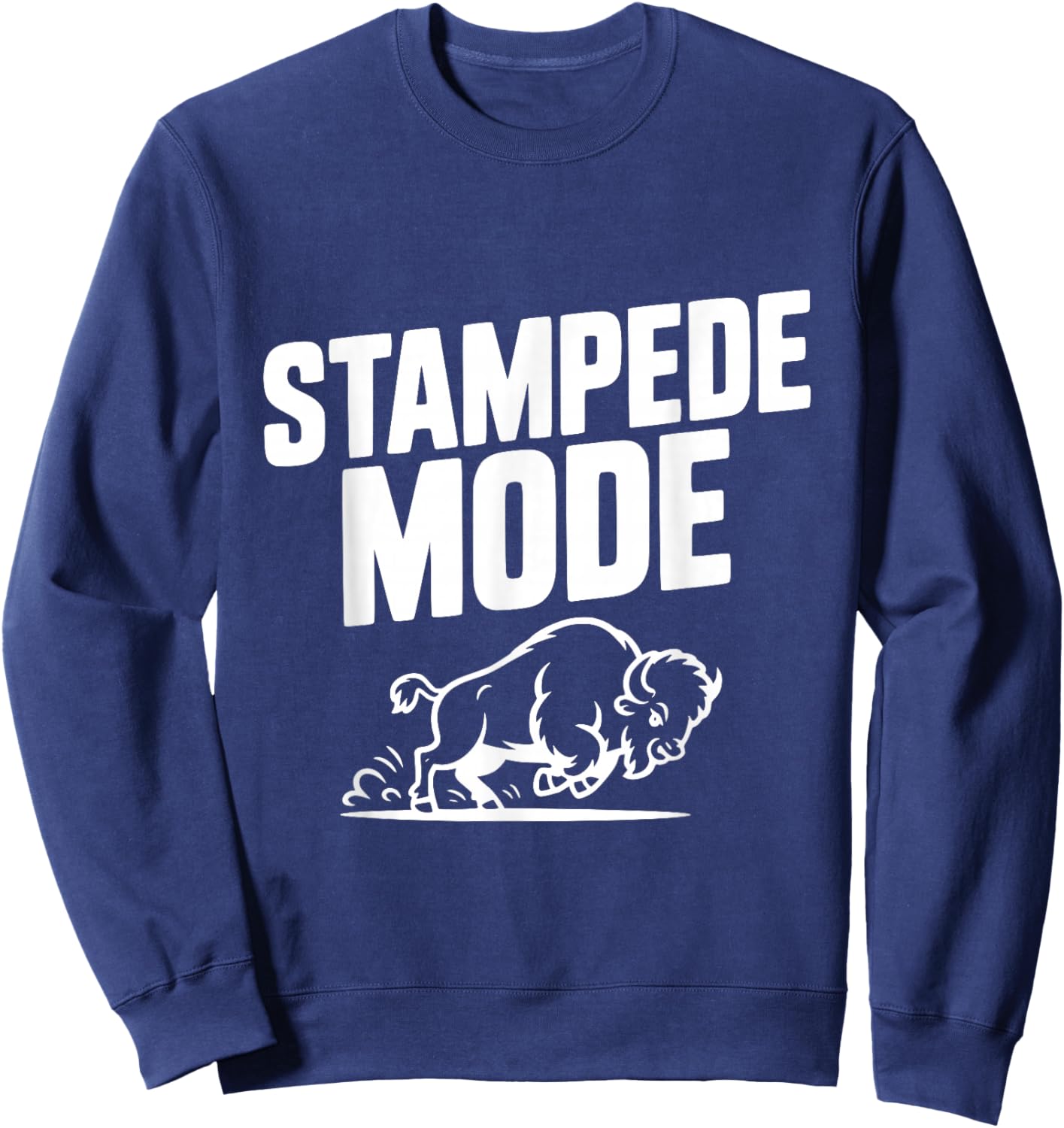 Stampede Mode Buffalo for Animal Lovers Sweatshirt - Sweatshirt | Navy