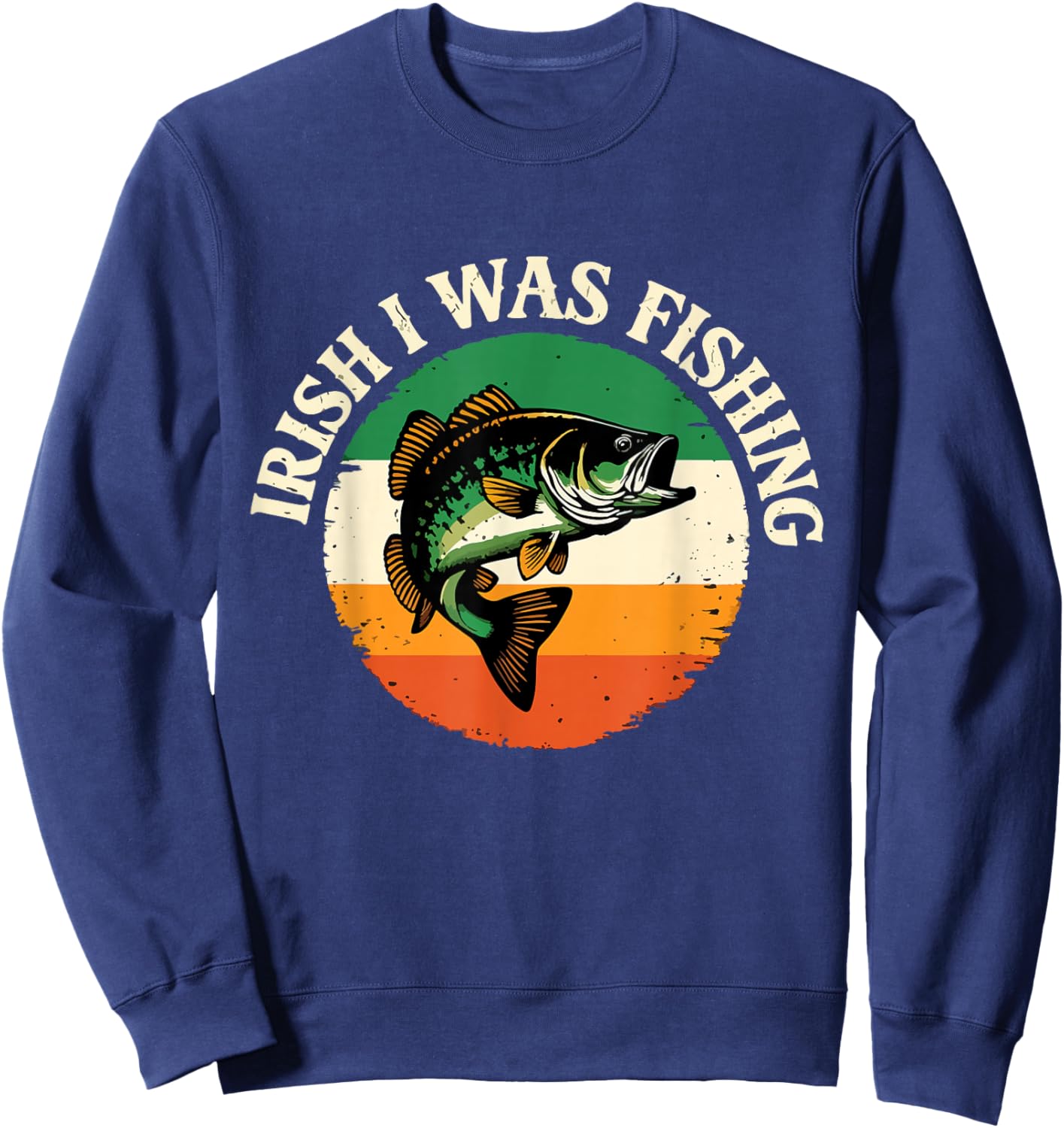 Irish I was Fishing Fisherman St Patricks Day Sweatshirt - Sweatshirt | Navy
