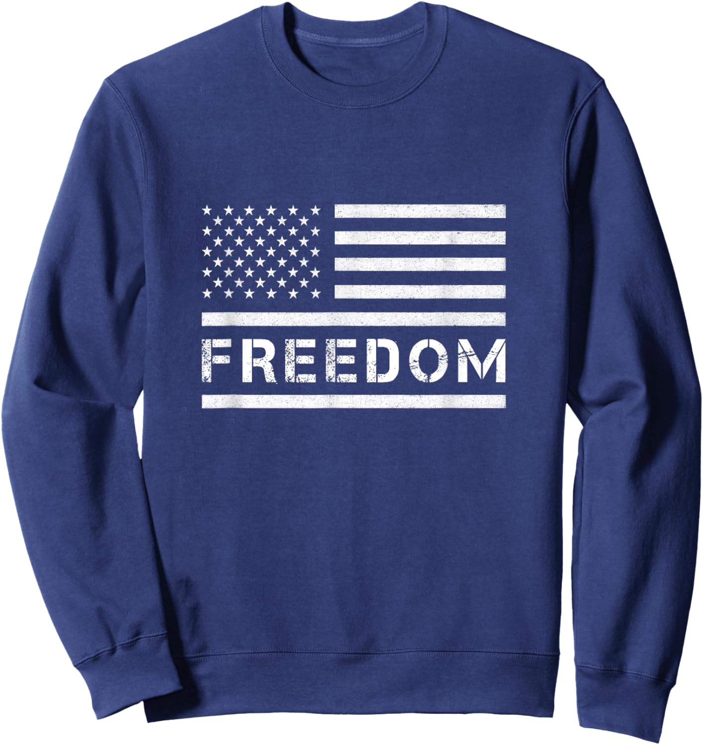 Freedom Shirt American Flag Graphic Patriotic Freedom Sweatshirt - Sweatshirt | Navy