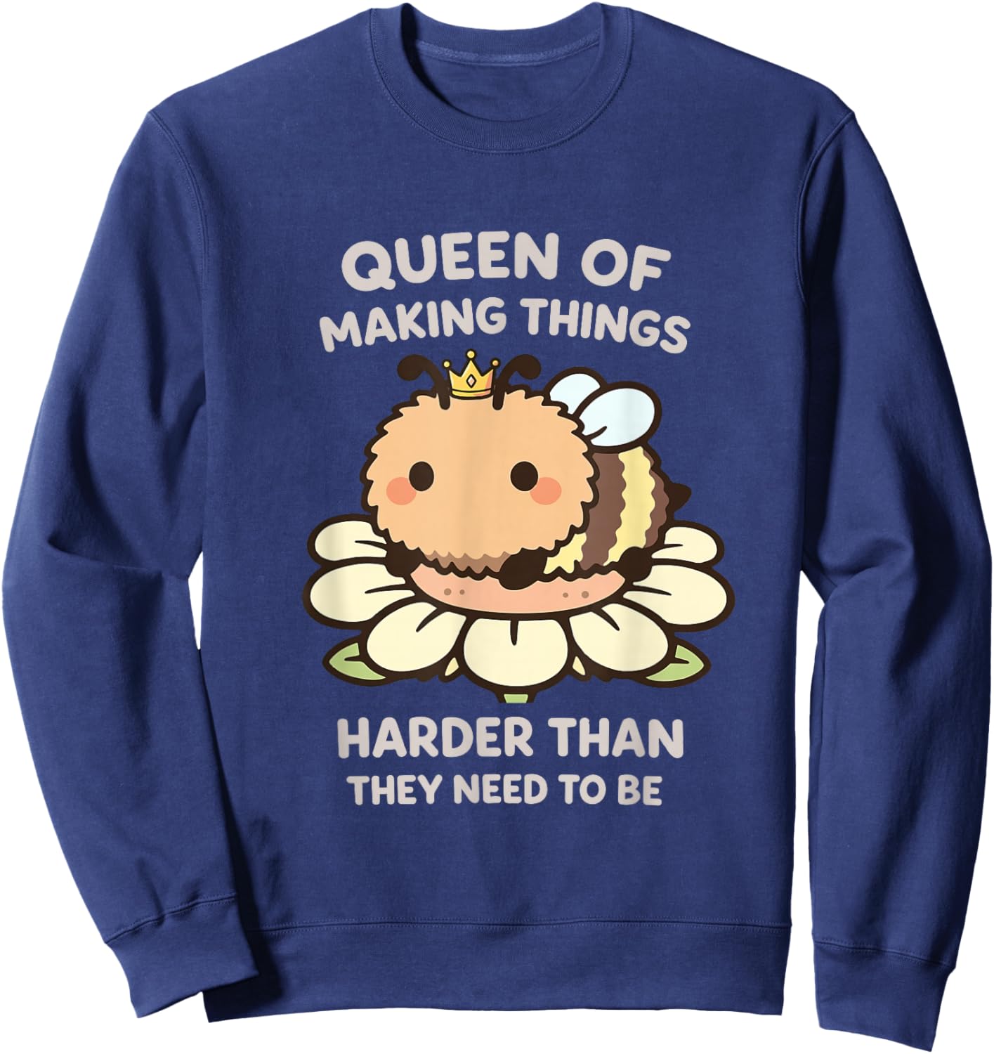 Funny Bee Queen Lover Meme Kawaii Funny Girls Women Sweatshirt - Sweatshirt | Navy