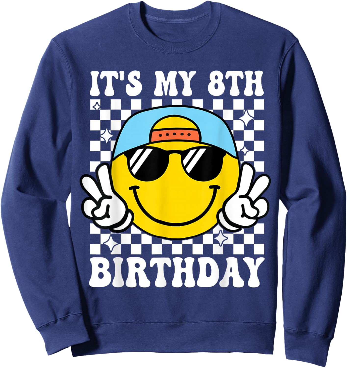 Its My 8th Birthday Smile face 8 Years Old Boys Girls Sweatshirt - Sweatshirt | Navy