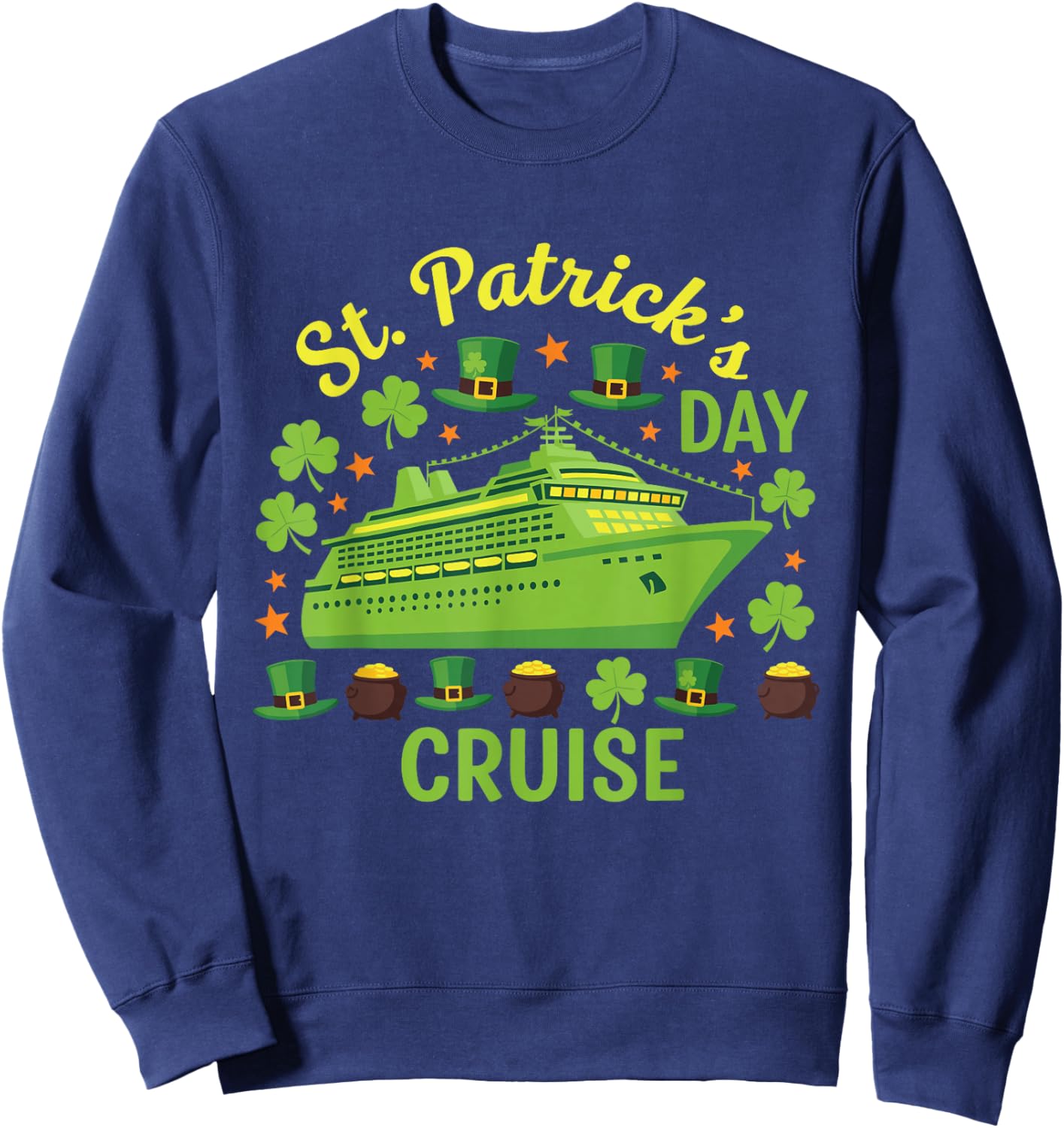 St Patrick's Day Cruise 2026 Family Matching Vacation Squad Sweatshirt - Sweatshirt | Navy