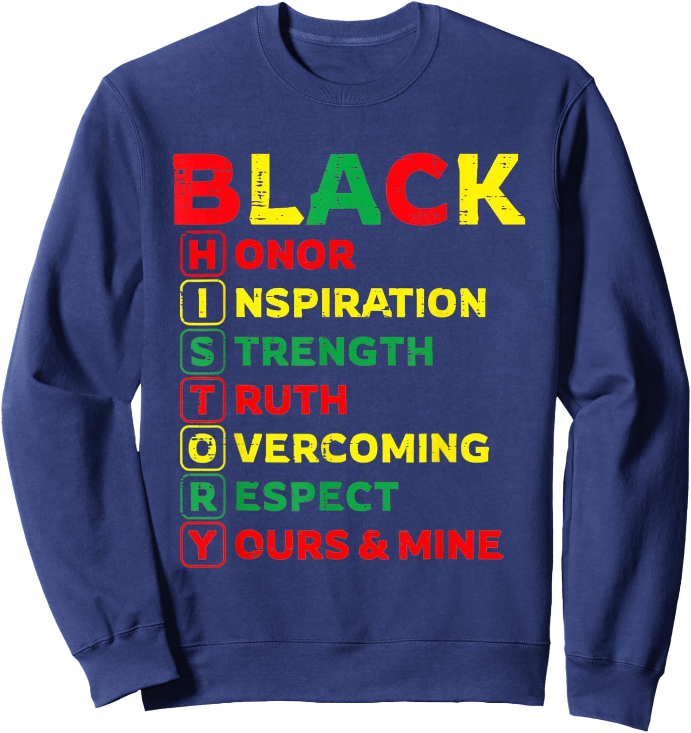 Black History Month Honor Inspiration Strength Truth Women Sweatshirt - Sweatshirt | Navy