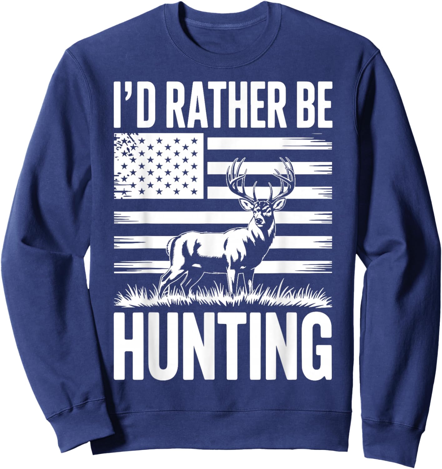 I'd Rather Be Hunting Sweatshirt - Sweatshirt | Navy
