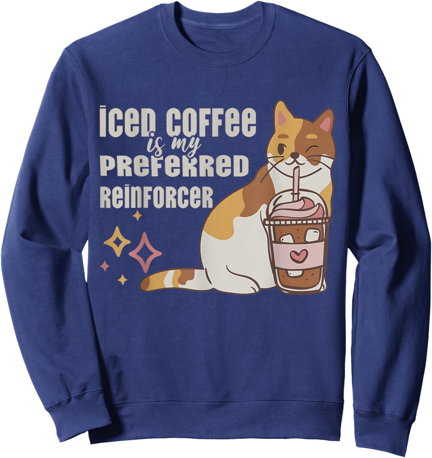 Iced Coffee is My Preferred Reinforcer Kitten ABA Therapist Sweatshirt - Sweatshirt | Navy