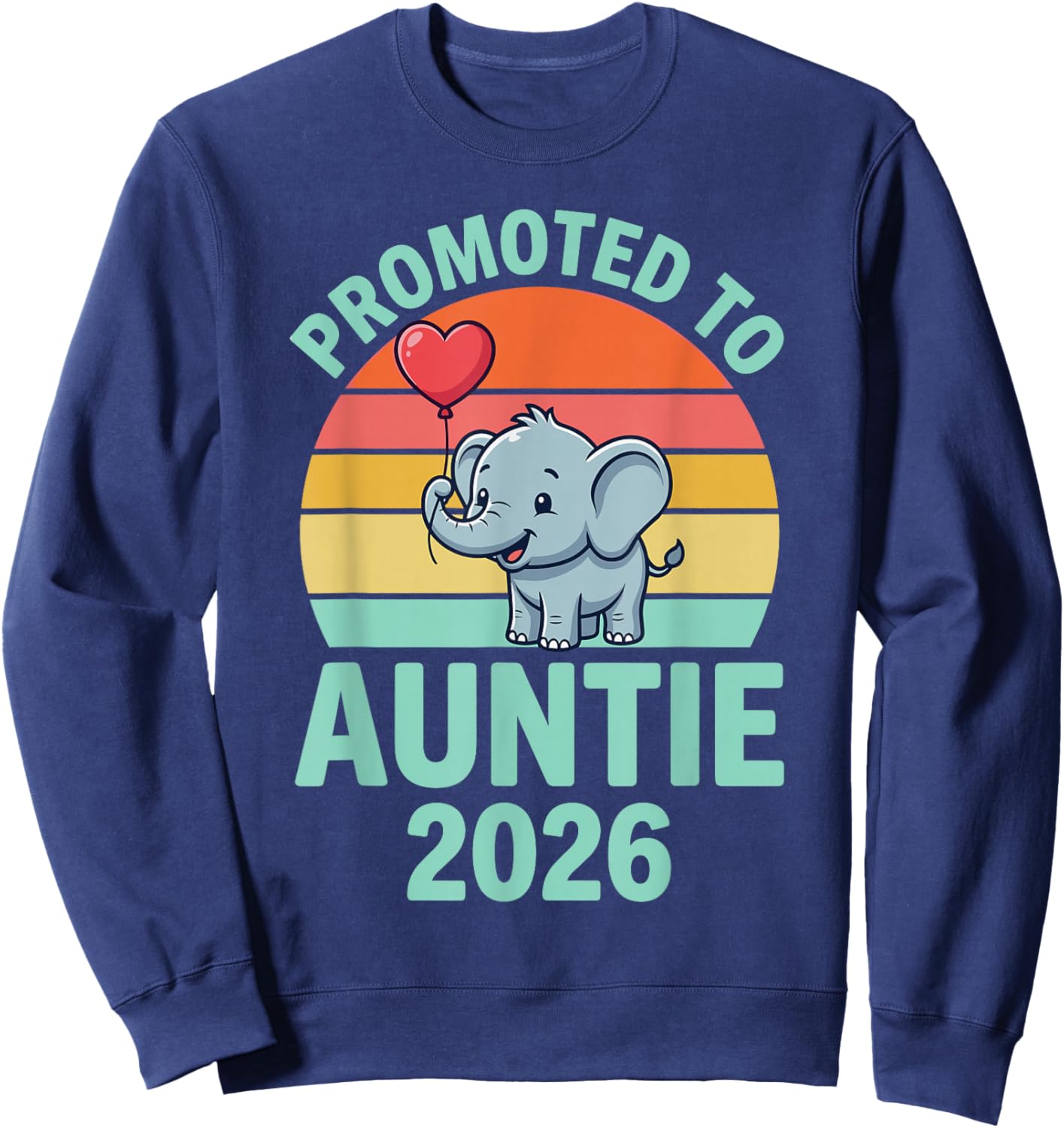 First Time Aunt Promoted Auntie 2026 New Baby Announcement Sweatshirt - Sweatshirt | Navy