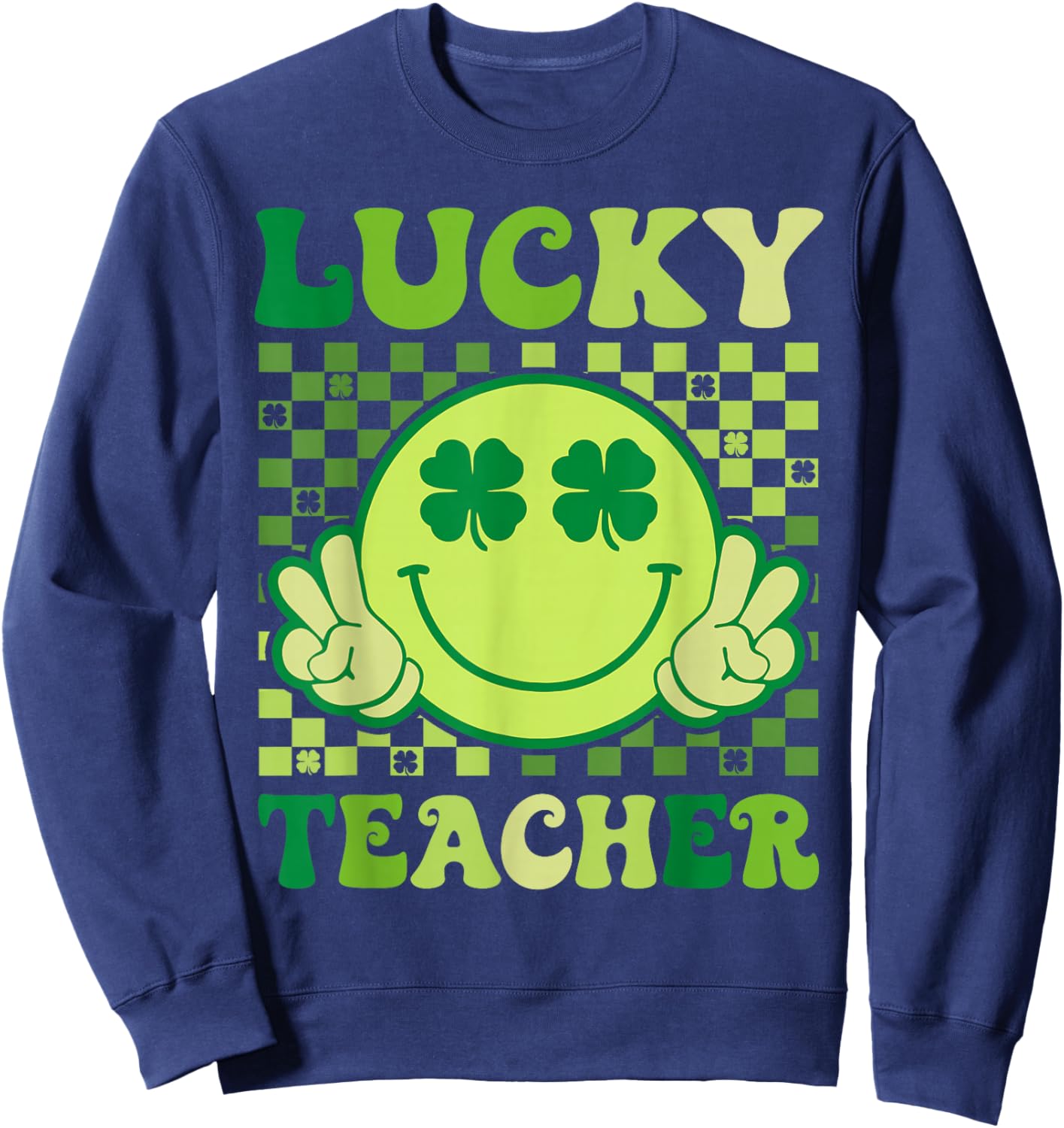 Groovy St Patricks Day Lucky Teacher Saint Paddys Men Women Sweatshirt - Sweatshirt | Navy