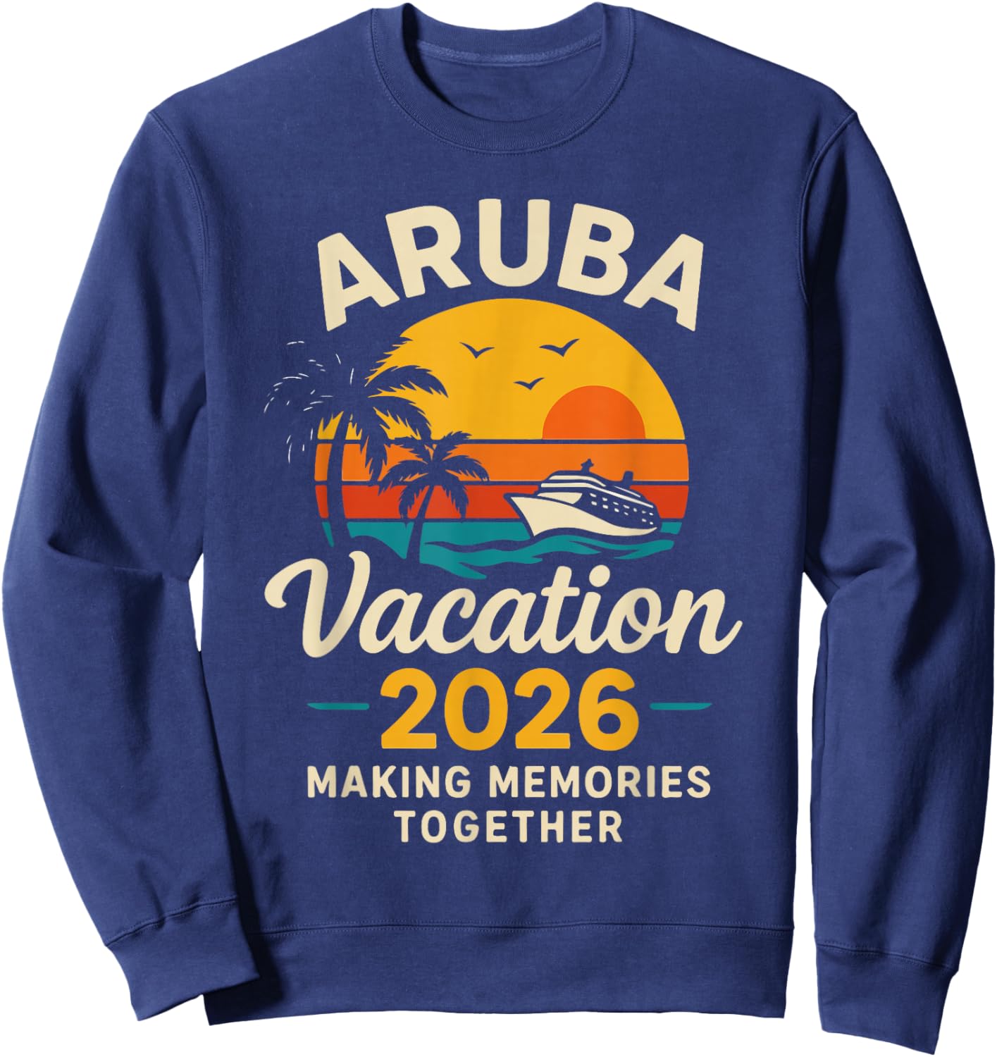 Aruba Vacation 2026 Family Travel Fun Holiday Sweatshirt - Sweatshirt | Navy