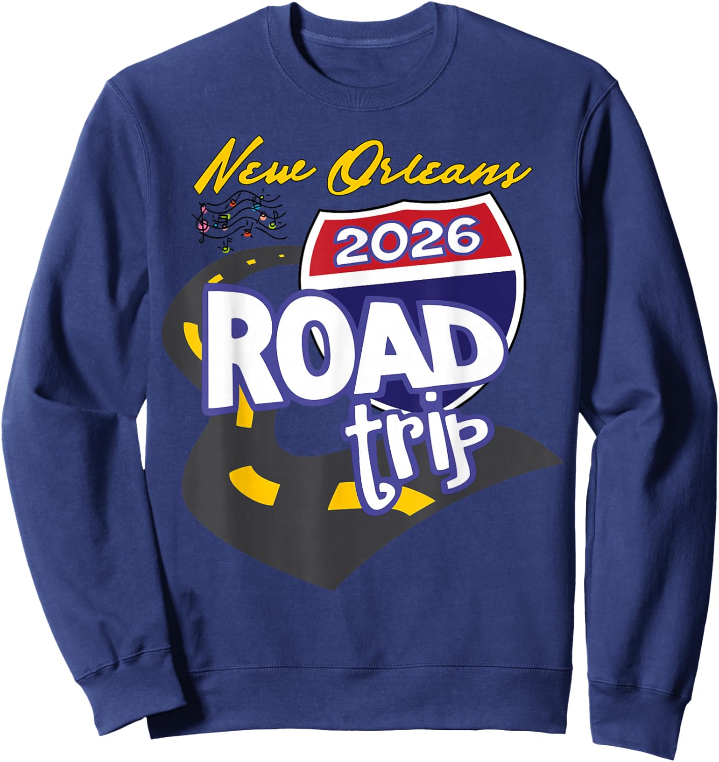 2026 New Orleans Road Trip Sweatshirt - Sweatshirt | Navy