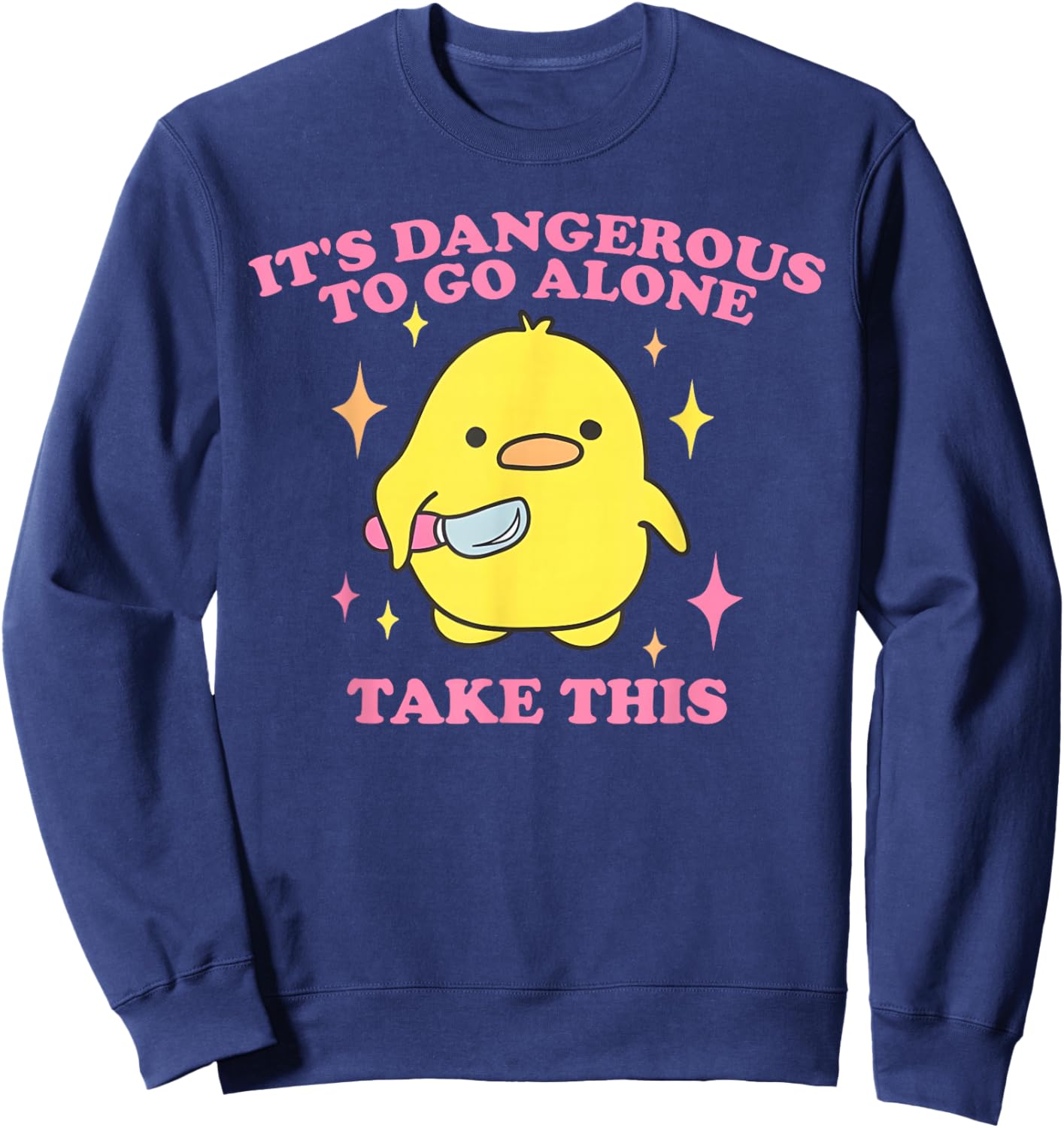 It's Dangerous to Go Alone Take This Sweatshirt - Sweatshirt | Navy