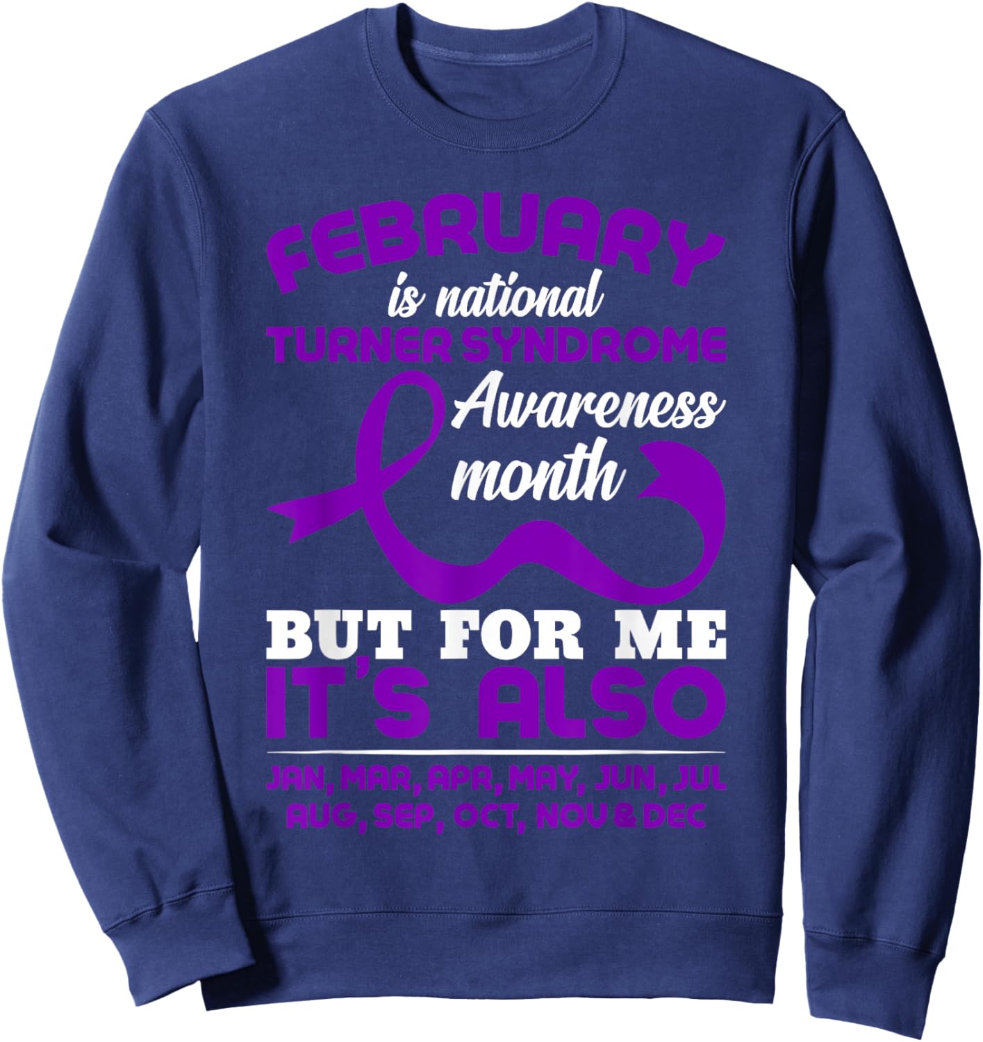 February Turner Syndrome Awareness Sweatshirt - Sweatshirt | Navy