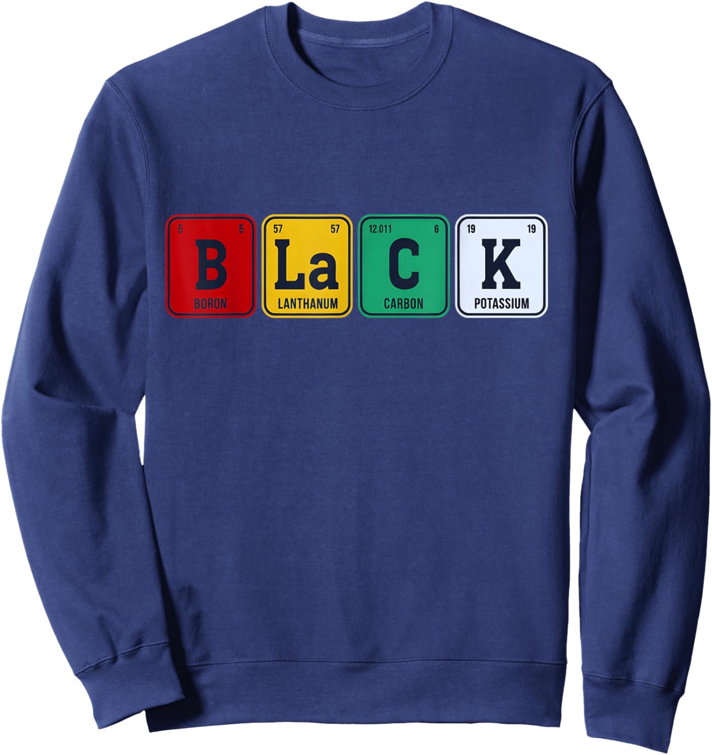 Black History Month Black Periodic Table Elements Sweatshirt - Sweatshirt | Navy