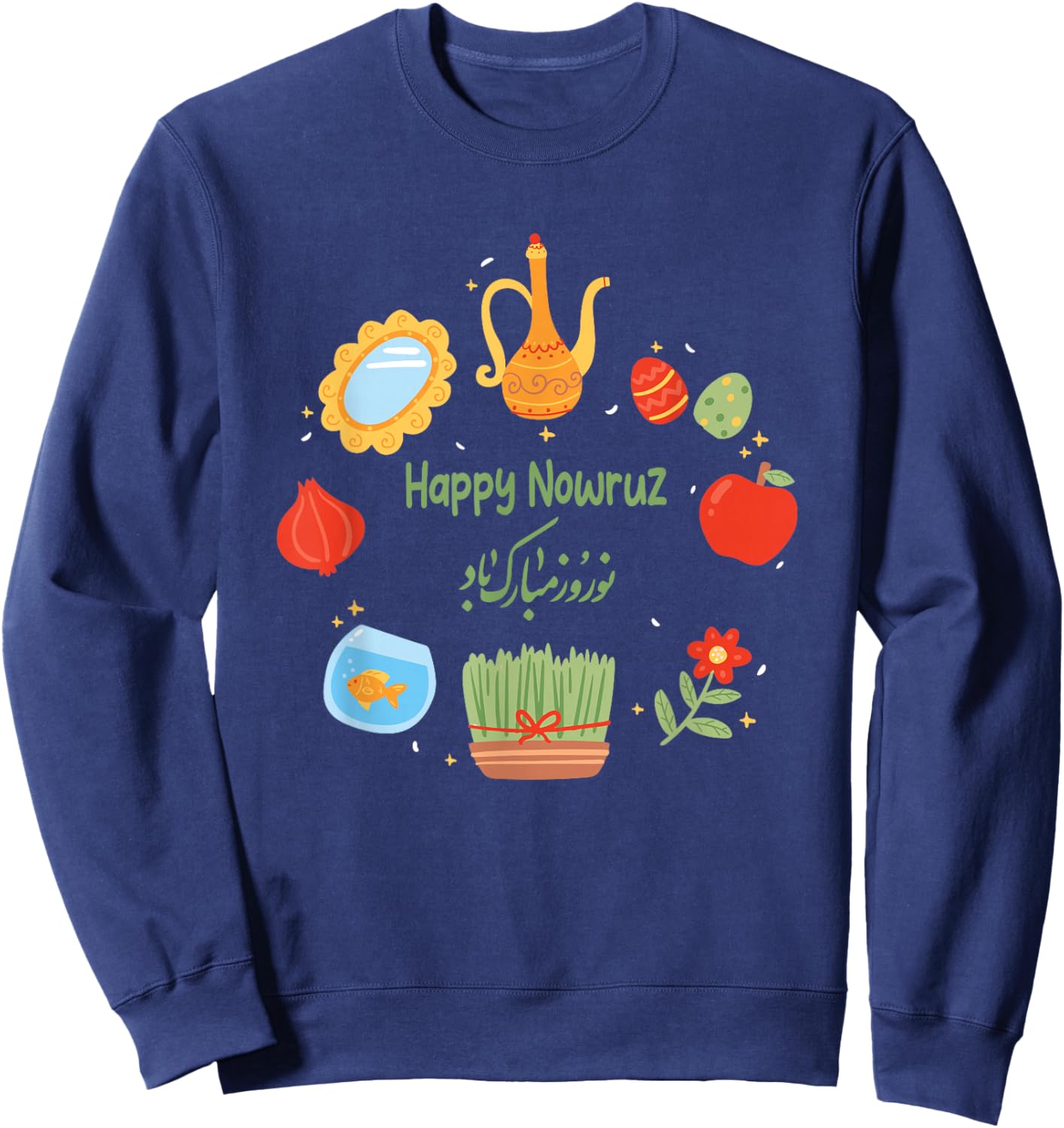 Happy Nowruz Haft-Seen Table Persian New Year Party Matching Sweatshirt - Sweatshirt | Navy