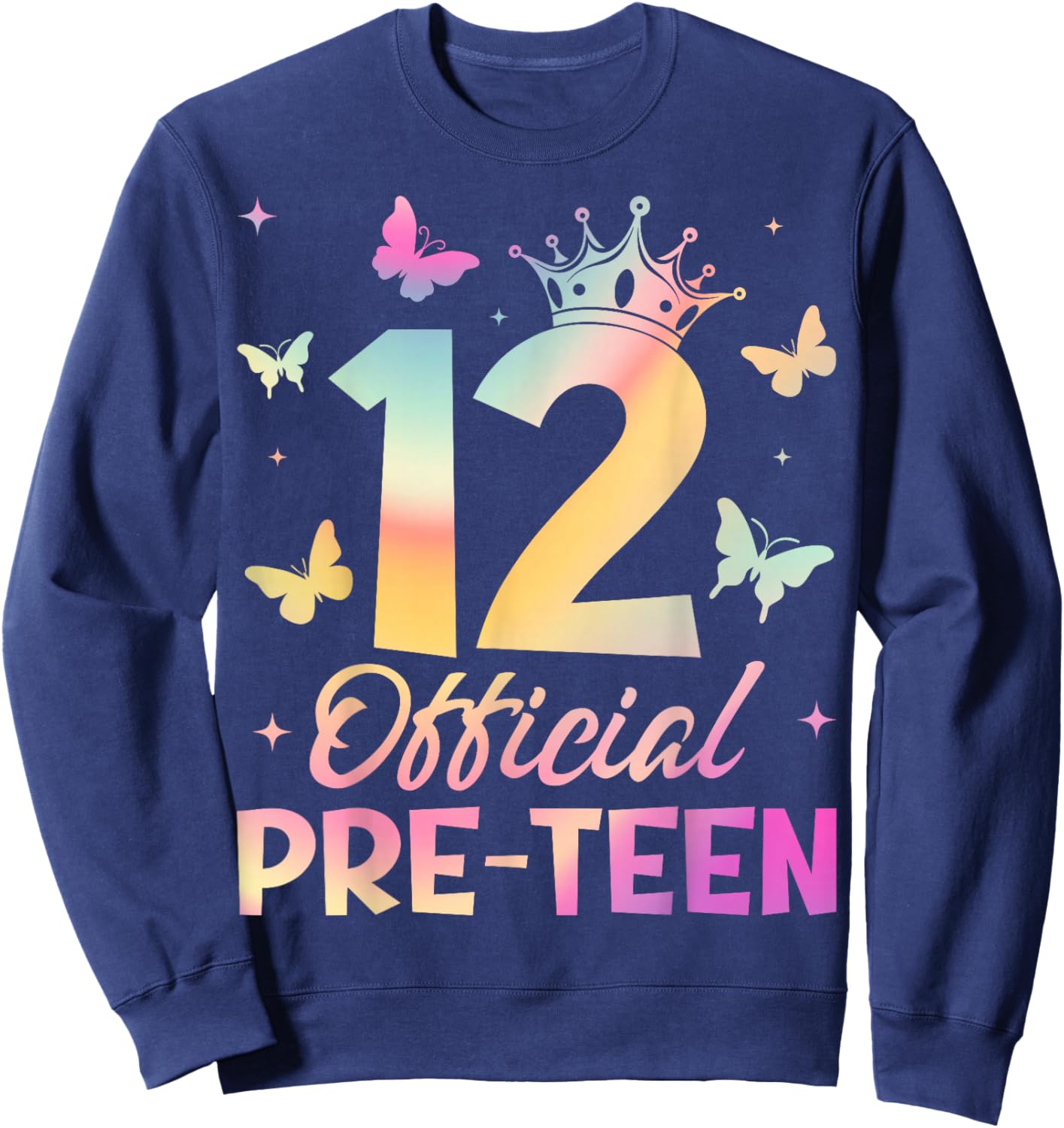 Crown 12th Birthday Party 12 Official Pre-Teen Birthday Girl Sweatshirt - Sweatshirt | Navy