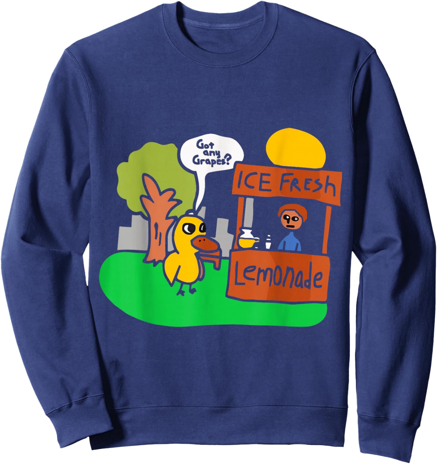 Got Any Grapes Funny Duck Lemonade Cartoon Design Sweatshirt - Sweatshirt | Navy