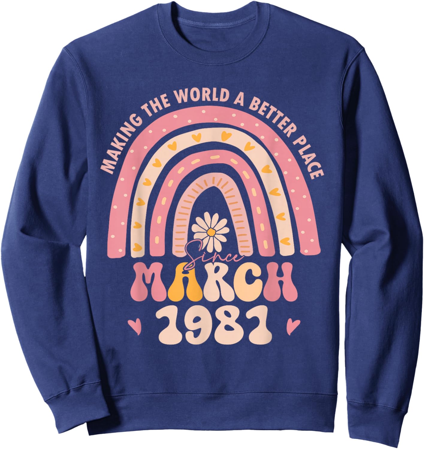 Turning 45 Retro March 1981 45th Birthday for Girl Women Sweatshirt - Sweatshirt | Navy