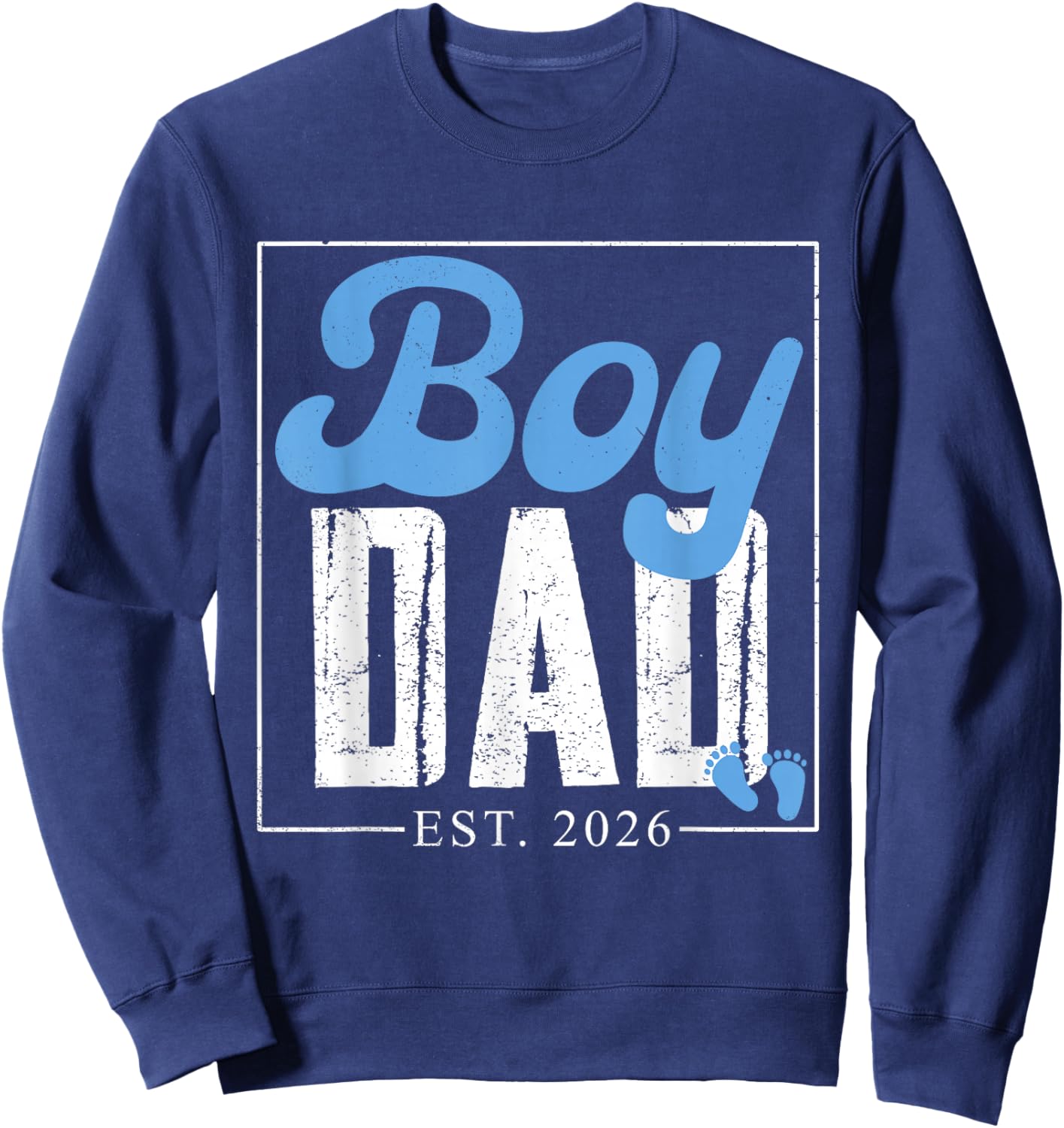 Expecting Dad of Boy Est 2026 Father's Day Son-Dad to Be Men Sweatshirt - Sweatshirt | Navy