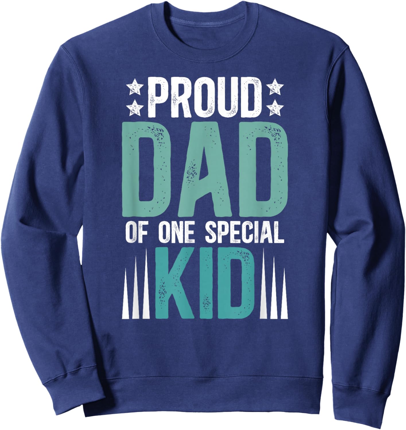Proud Dad Special Needs Dad Special Needs Father Sweatshirt - Sweatshirt | Navy