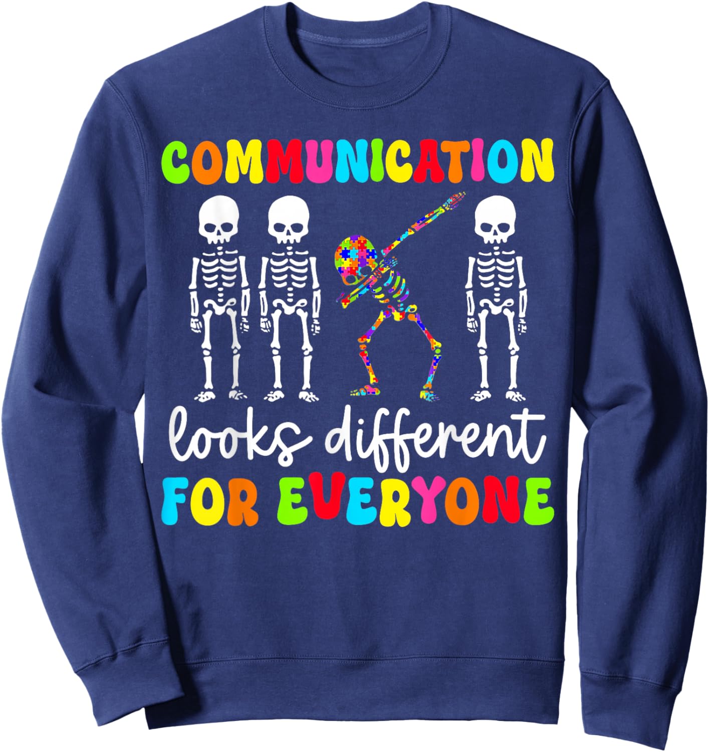 Groovy Autism Communication Looks Different for Everyone Sweatshirt - Sweatshirt | Navy