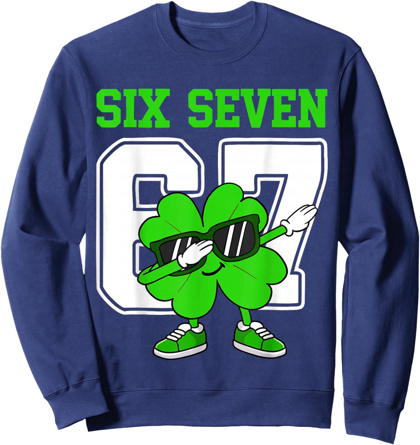 Boys St Patricks Day Dabbing Shamrock Clover 67 Six Seven Sweatshirt - Sweatshirt | Navy