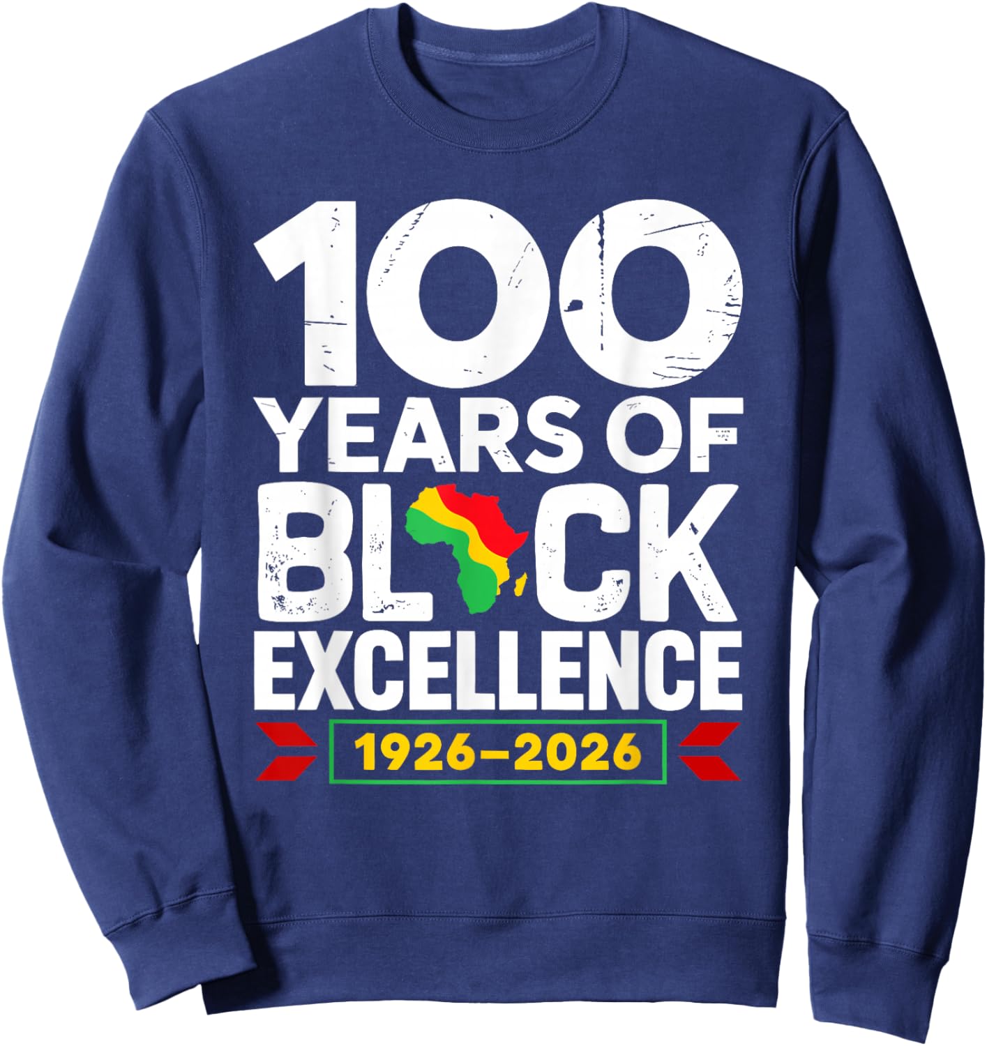 100 Years of Black Excellence Centennial Black History Sweatshirt - Sweatshirt | Navy