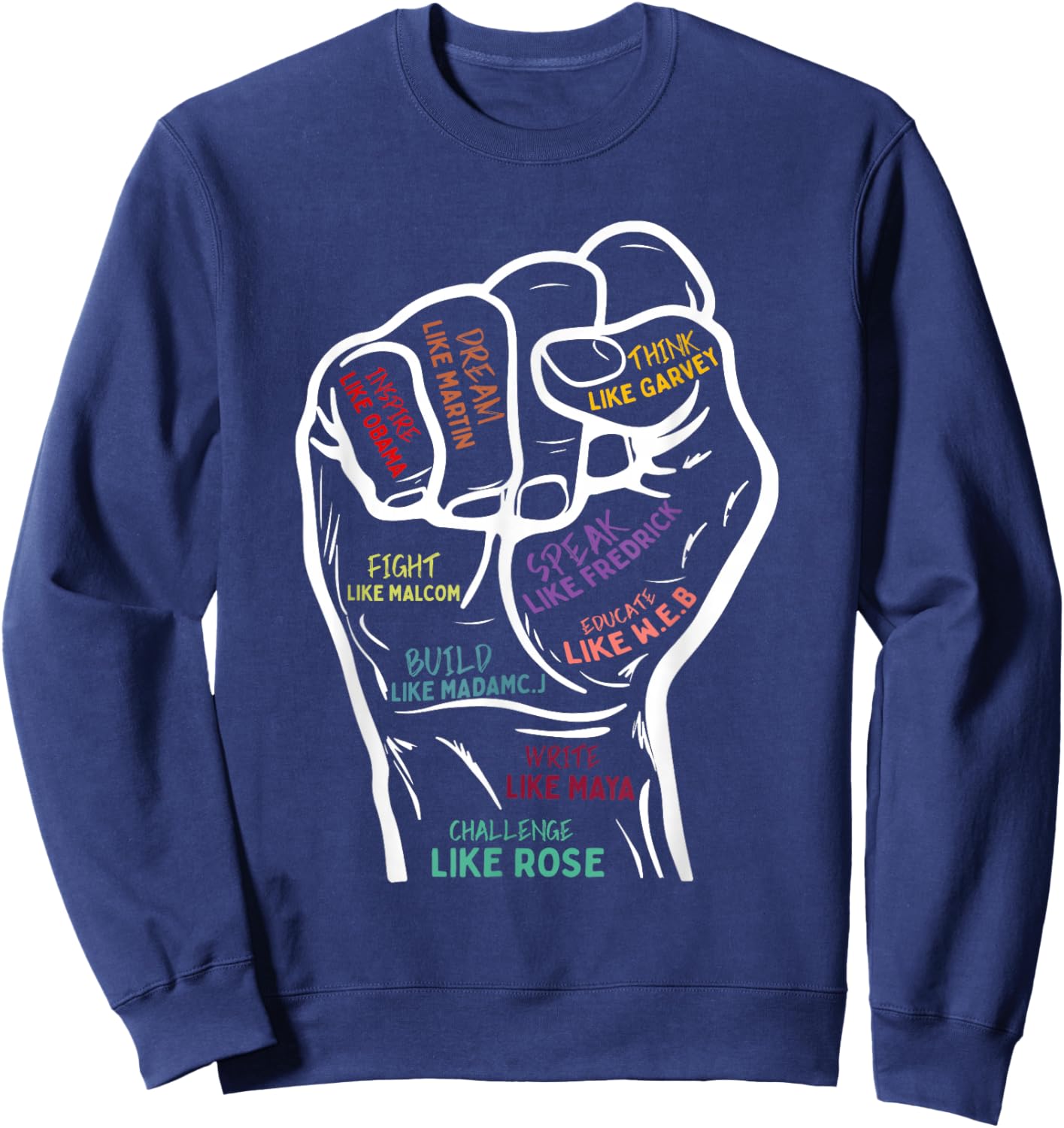 Power Fist Hand Inspirational Leaders Black History Month Sweatshirt - Sweatshirt | Navy