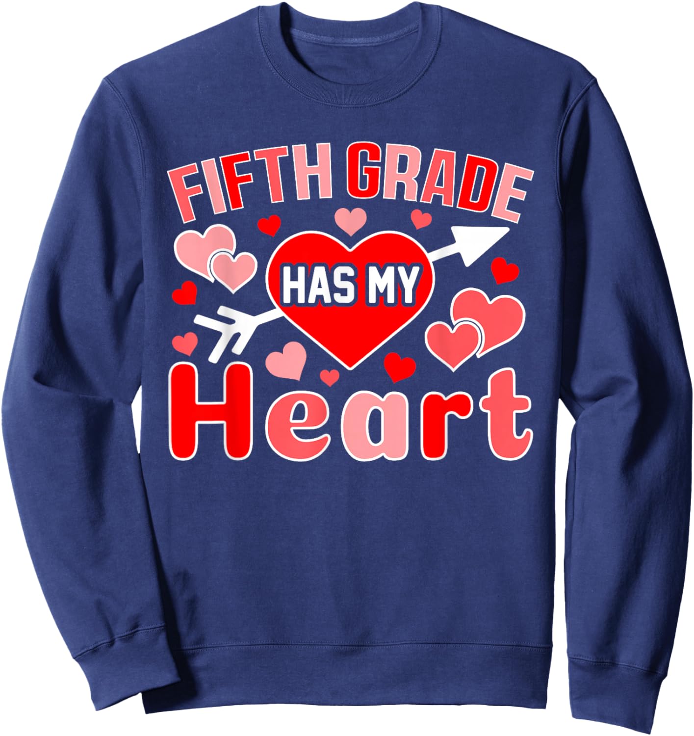Fifth Grade Has My Heart Teacher Student Valentine's Day Sweatshirt - Sweatshirt | Navy