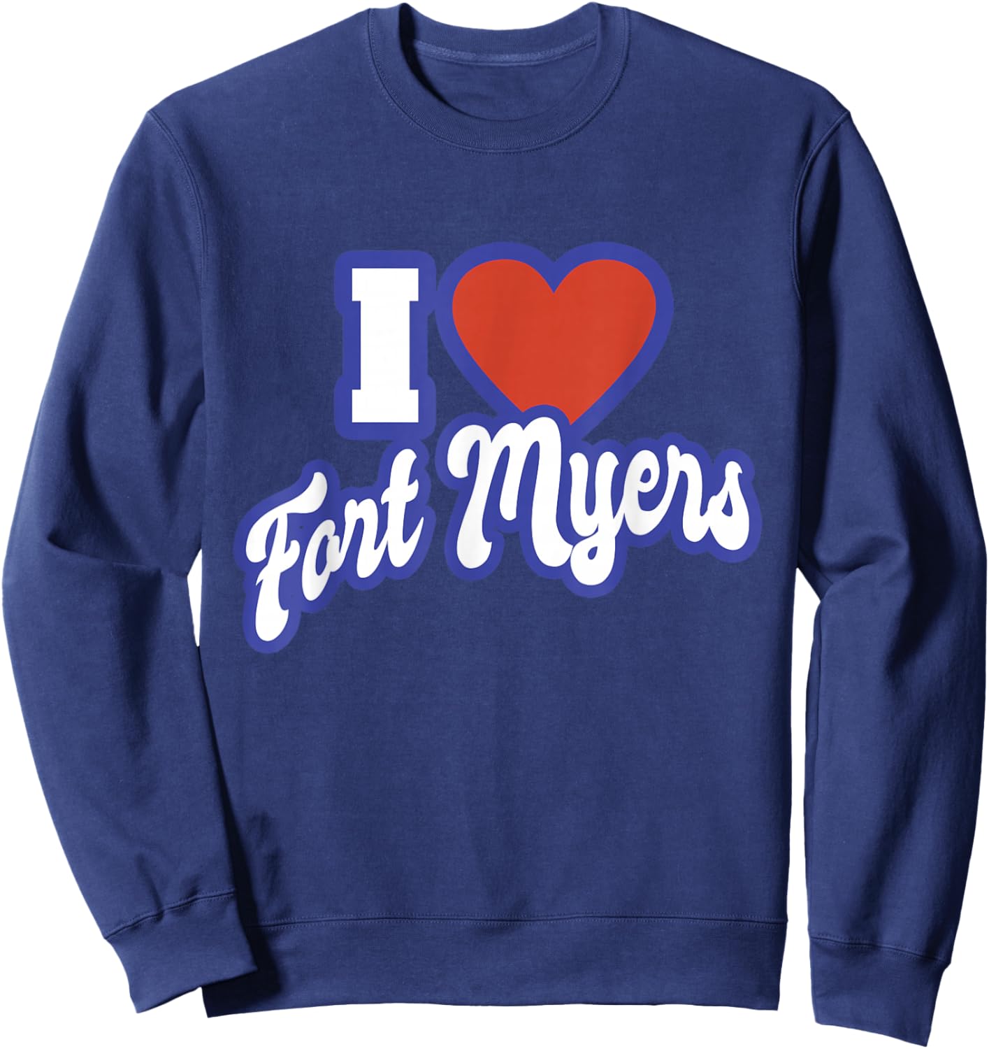 I Love Fort Myers Florida Sweatshirt - Sweatshirt | Navy