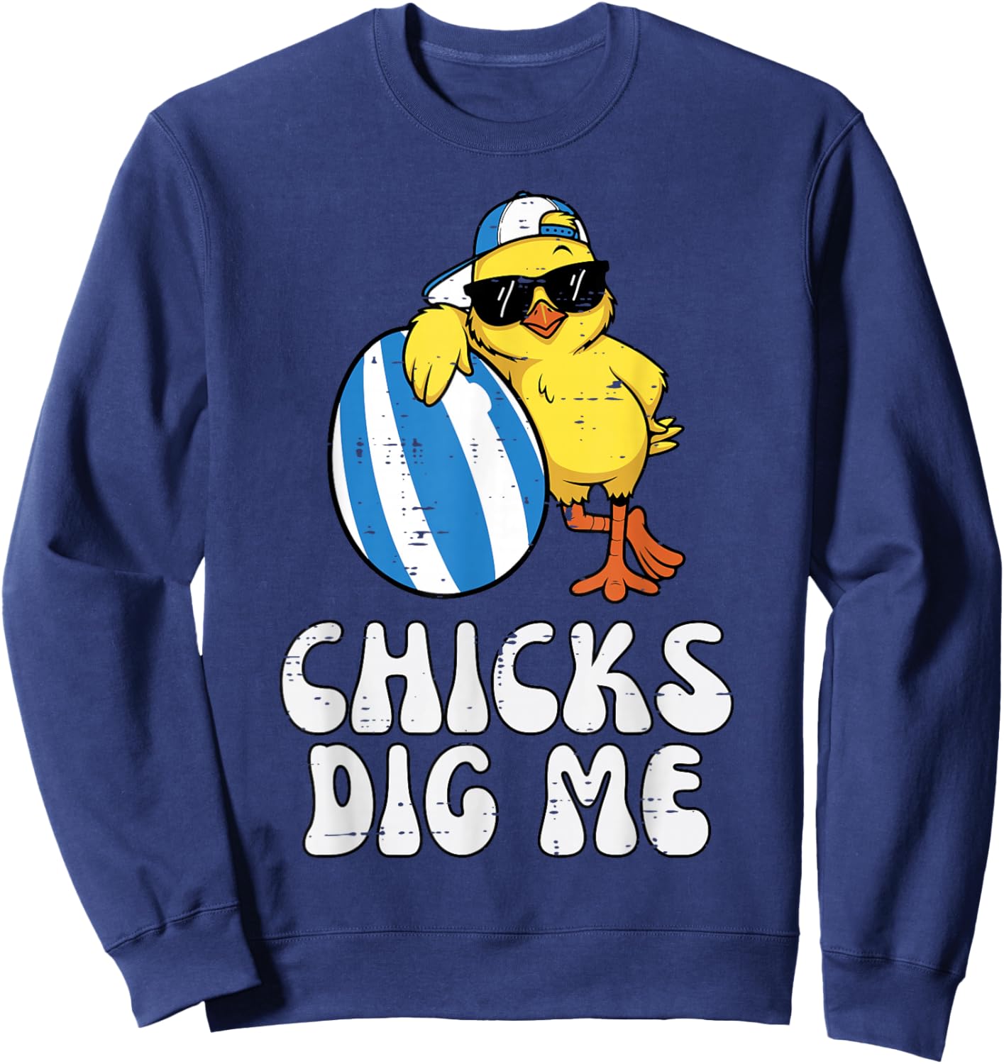 Easter Chick Egg Chicks Dig Me Cute Toddler Boys Kids Men Sweatshirt - Sweatshirt | Navy