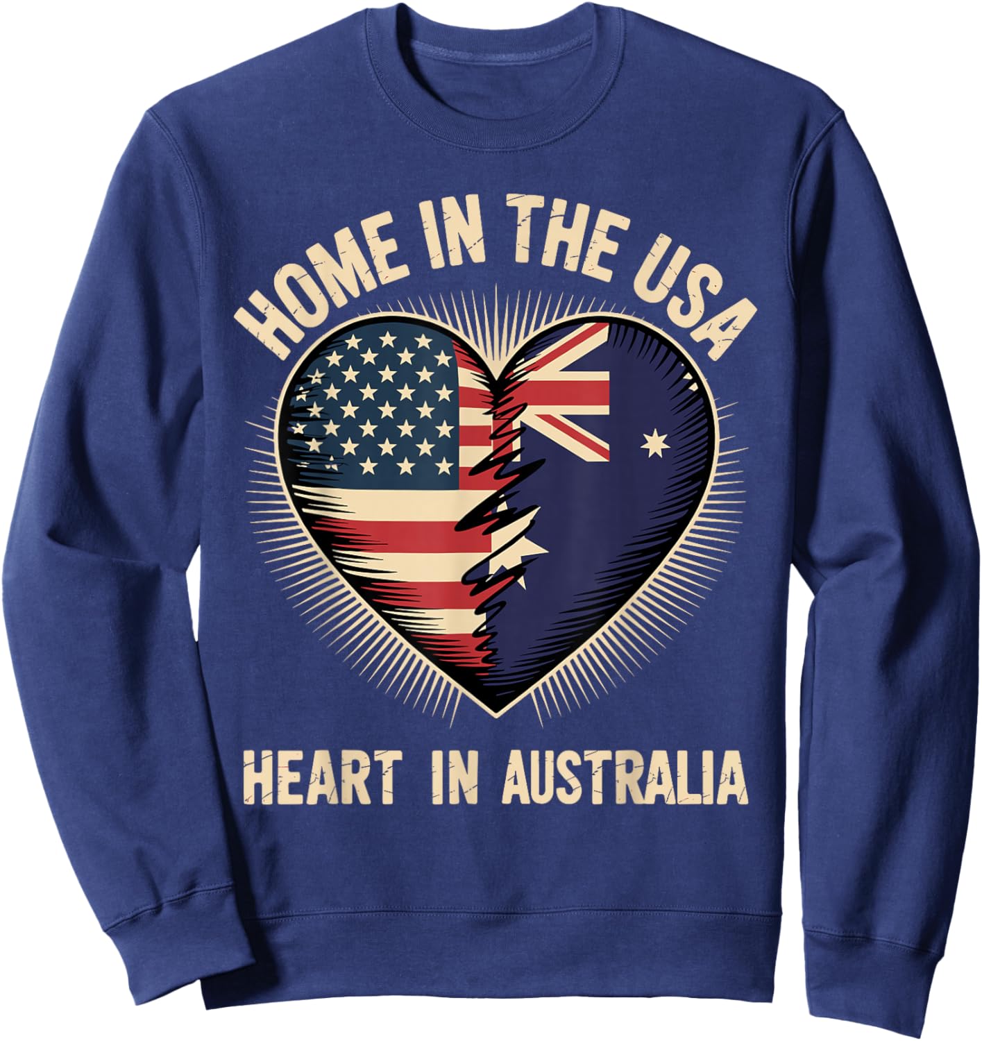 Home in The USA Heart in Australia American Australian Sweatshirt - Sweatshirt | Navy