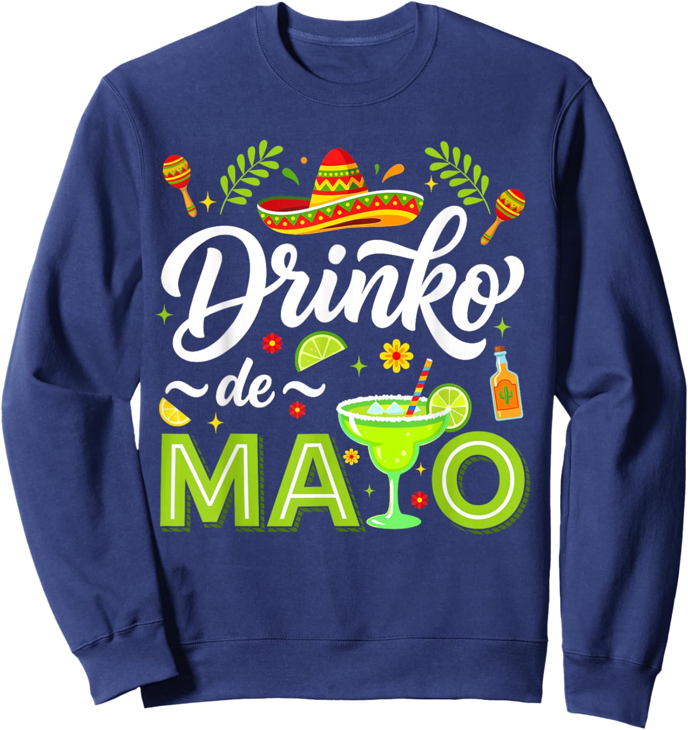 Cinco De Drinko Bitchachos Men Women Drinking Cinco De Mayo Sweatshirt - Sweatshirt | Navy