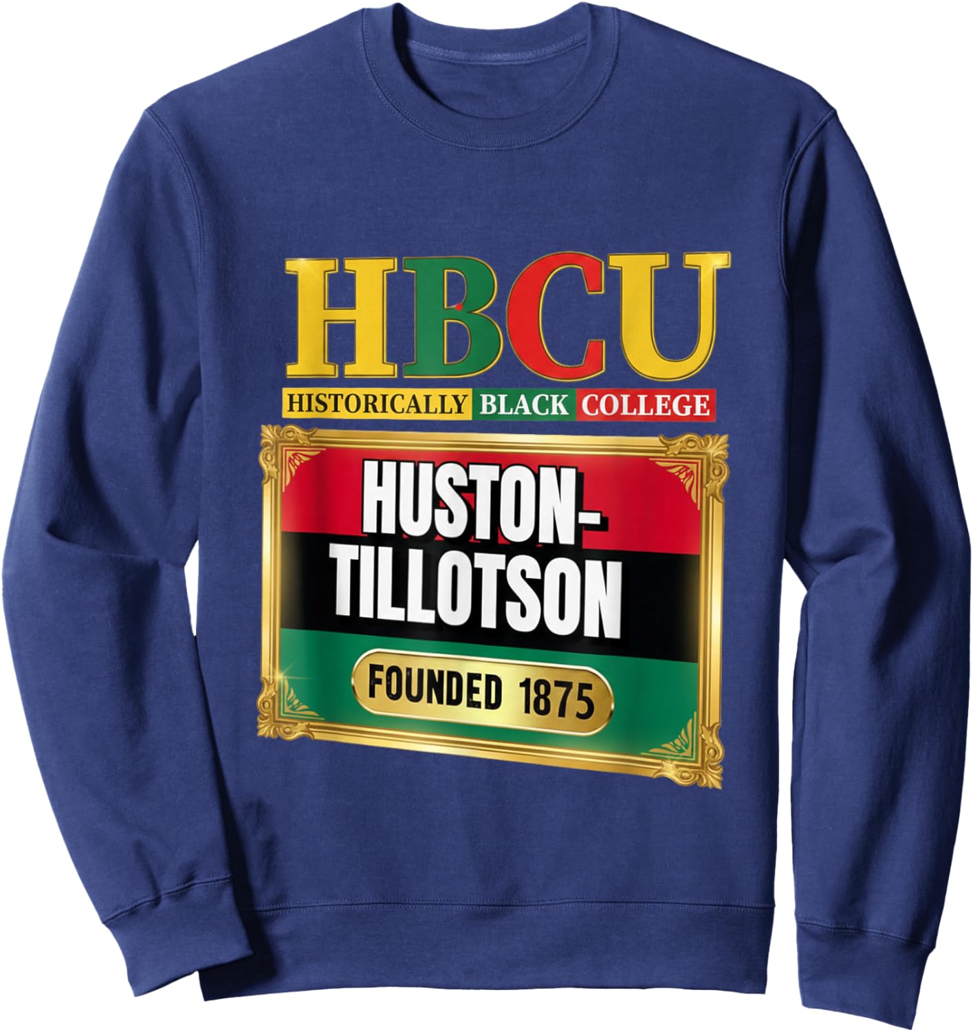 Huston-Tillotson University HTU HBCU Pride Austin Texas Sweatshirt - Sweatshirt | Navy