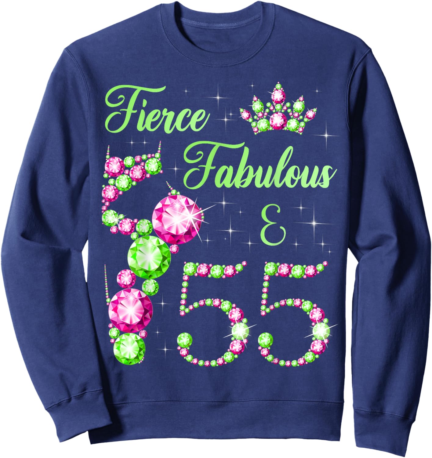 Fierce Fabulous & 55 Years 55th Birthday Party Ballerina Sweatshirt - Sweatshirt | Navy