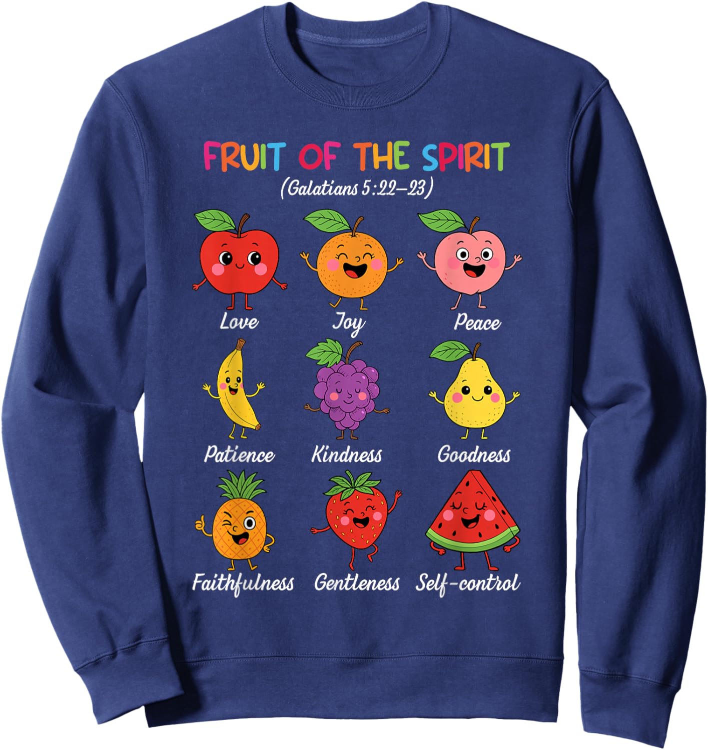 Fruit of The Spirit Christian Faith Religious Bible Verse Sweatshirt - Sweatshirt | Navy