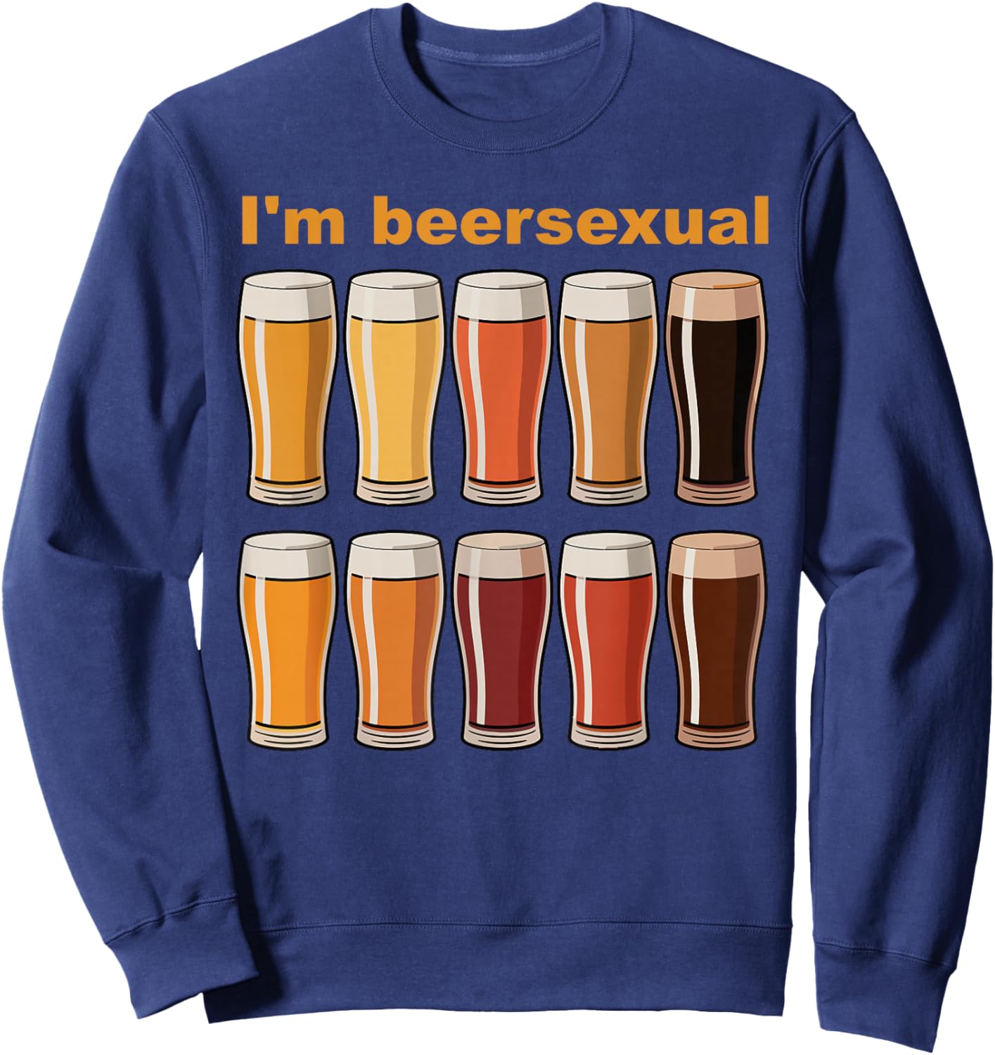 I'm Beersexual Beer Drinking LGBTQ Pride Funny Beer Lover's Sweatshirt - Sweatshirt | Navy