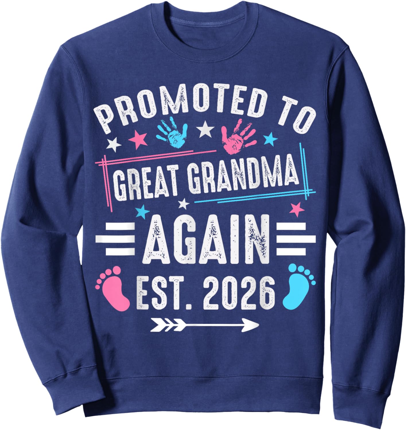 Promoted to Great Grandma Again Est 2026 Sweatshirt - Sweatshirt | Navy