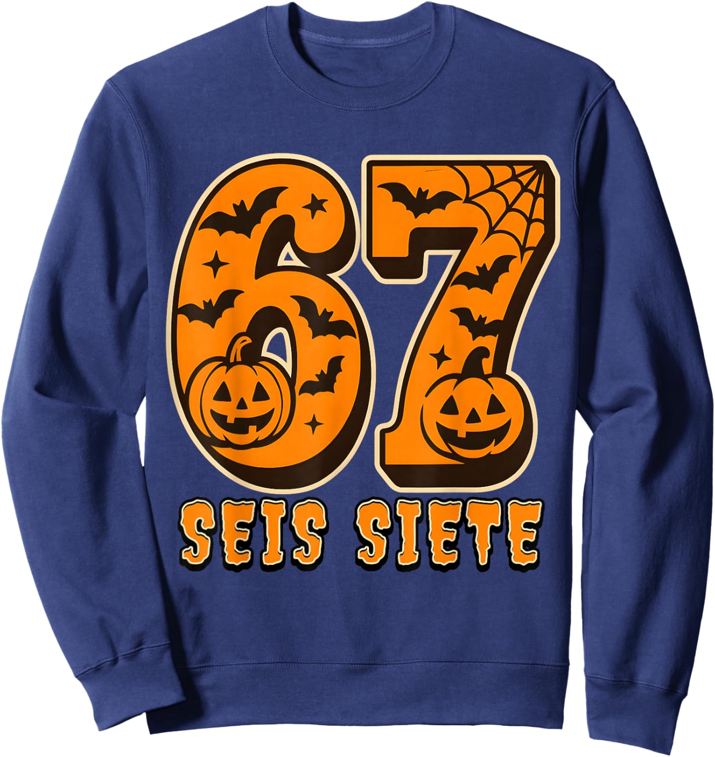 SEIS Siete Spanish Halloween 67 Boys Kids Six Seven Espanol Sweatshirt - Sweatshirt | Navy