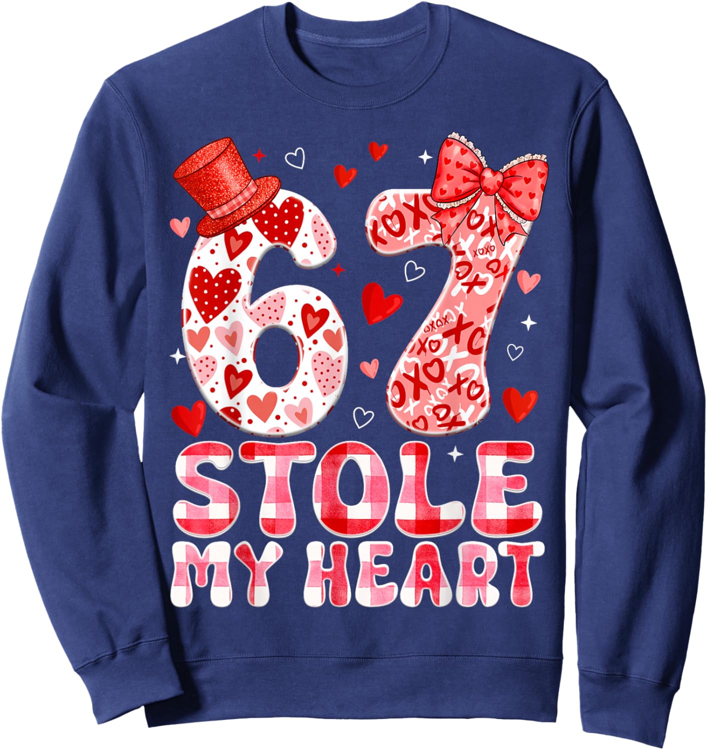 67 Valentines Stole My Heart Six Seven Meme 6 7 Women Kid Sweatshirt - Sweatshirt | Navy