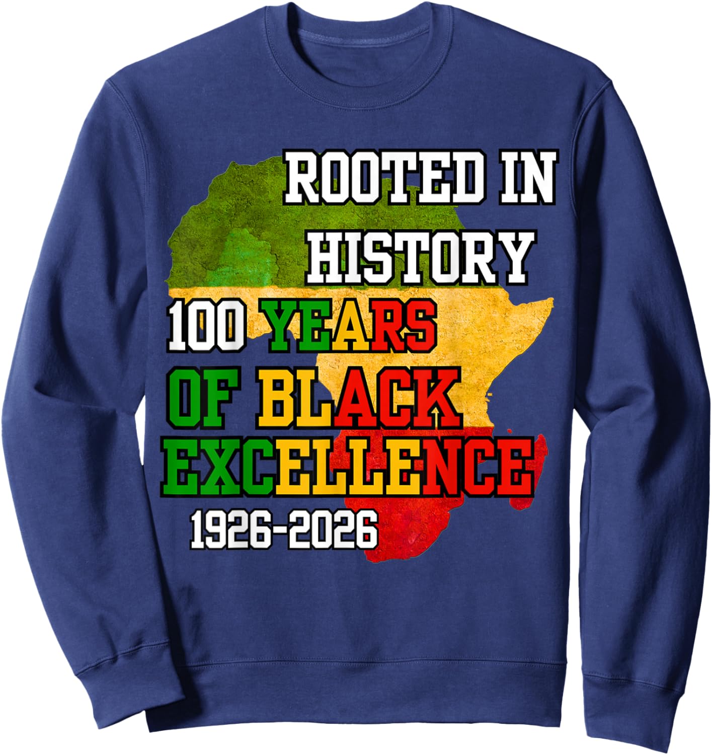 I Am Black History Funny Black History Month Sweatshirt - Sweatshirt | Navy
