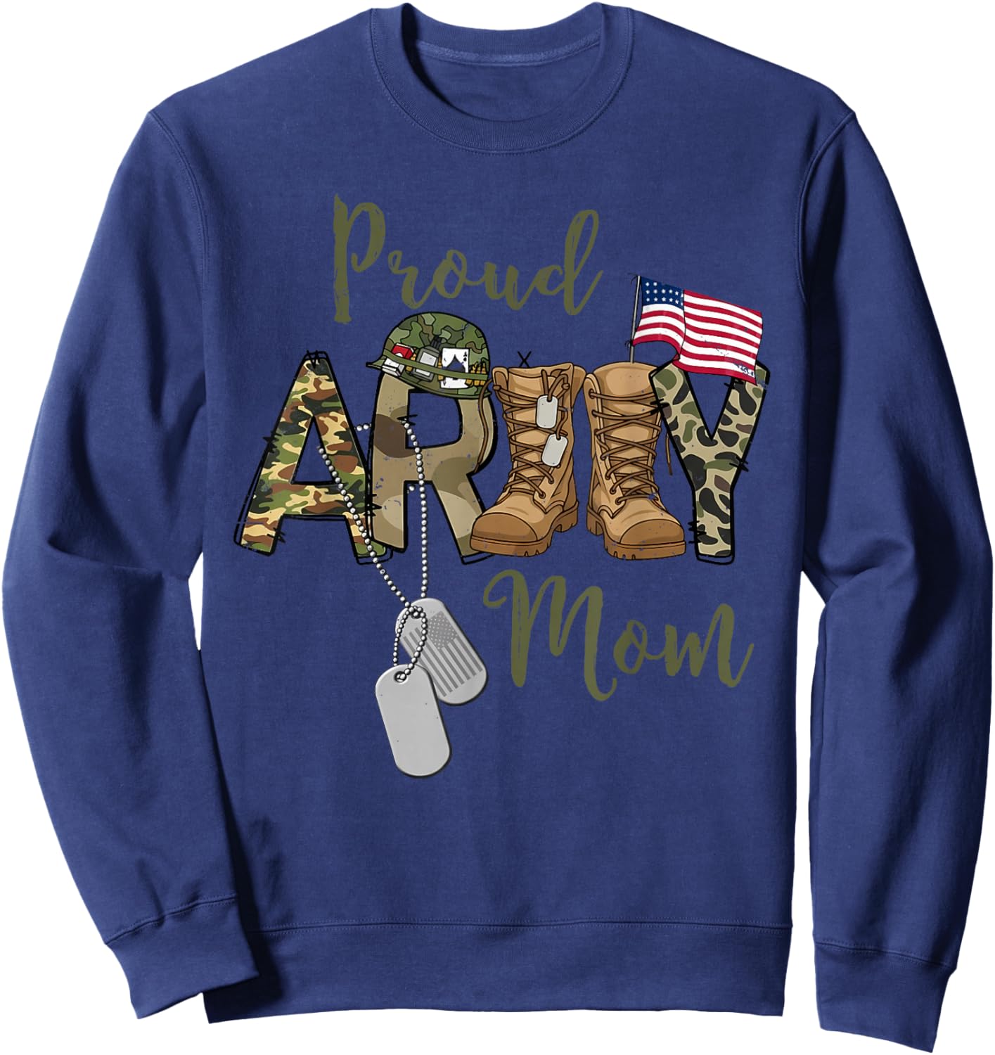 Proud Army Mom US Flag Camo Dog Tags Military Mother Sweatshirt - Sweatshirt | Navy