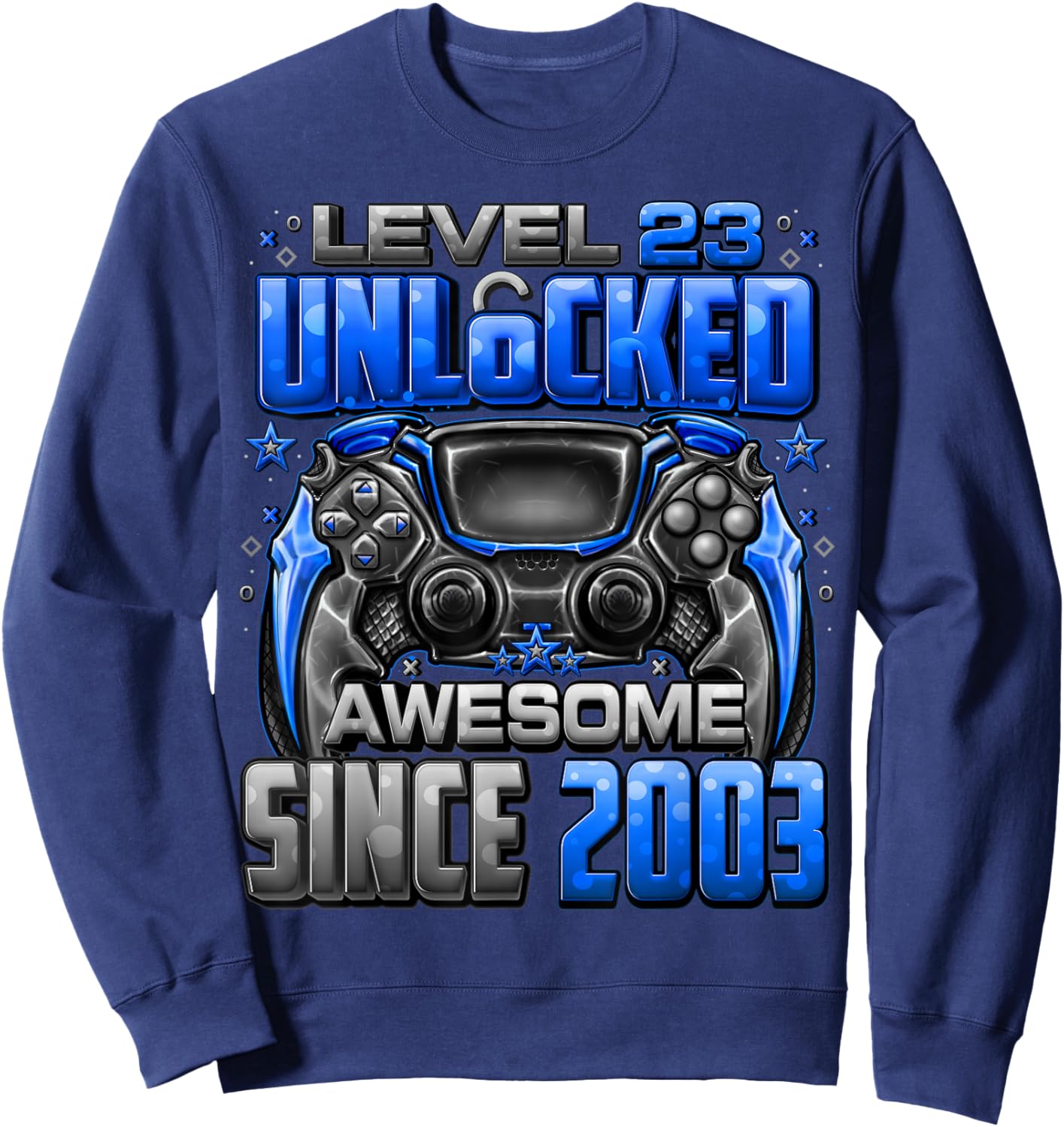 Level 23 Unlocked Awesome Since 2003 23rd Birthday Gaming Sweatshirt - Sweatshirt | Navy