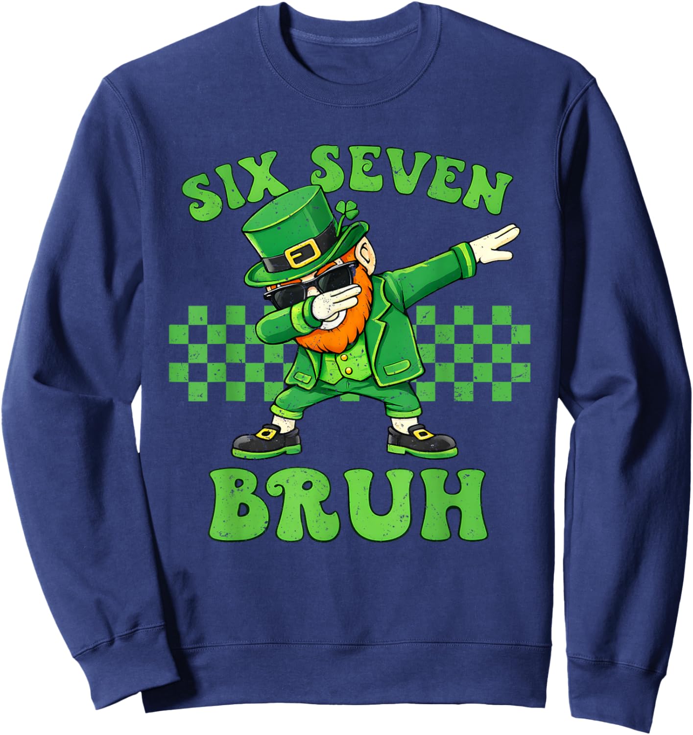 Six Seven Bruh St Patricks Day 6 7 Meme 67 Kids Youth Boys Sweatshirt - Sweatshirt | Navy