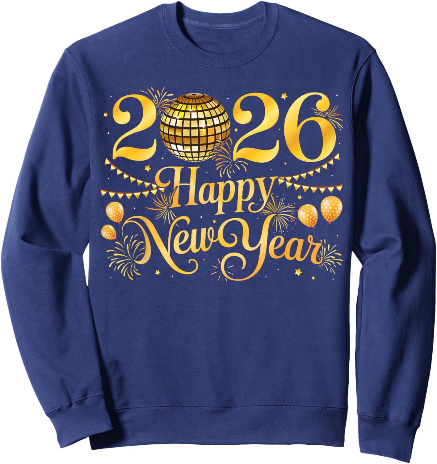 Happy New Year Matching New Year Eve Party Disco Ball 2026 Sweatshirt - Sweatshirt | Navy
