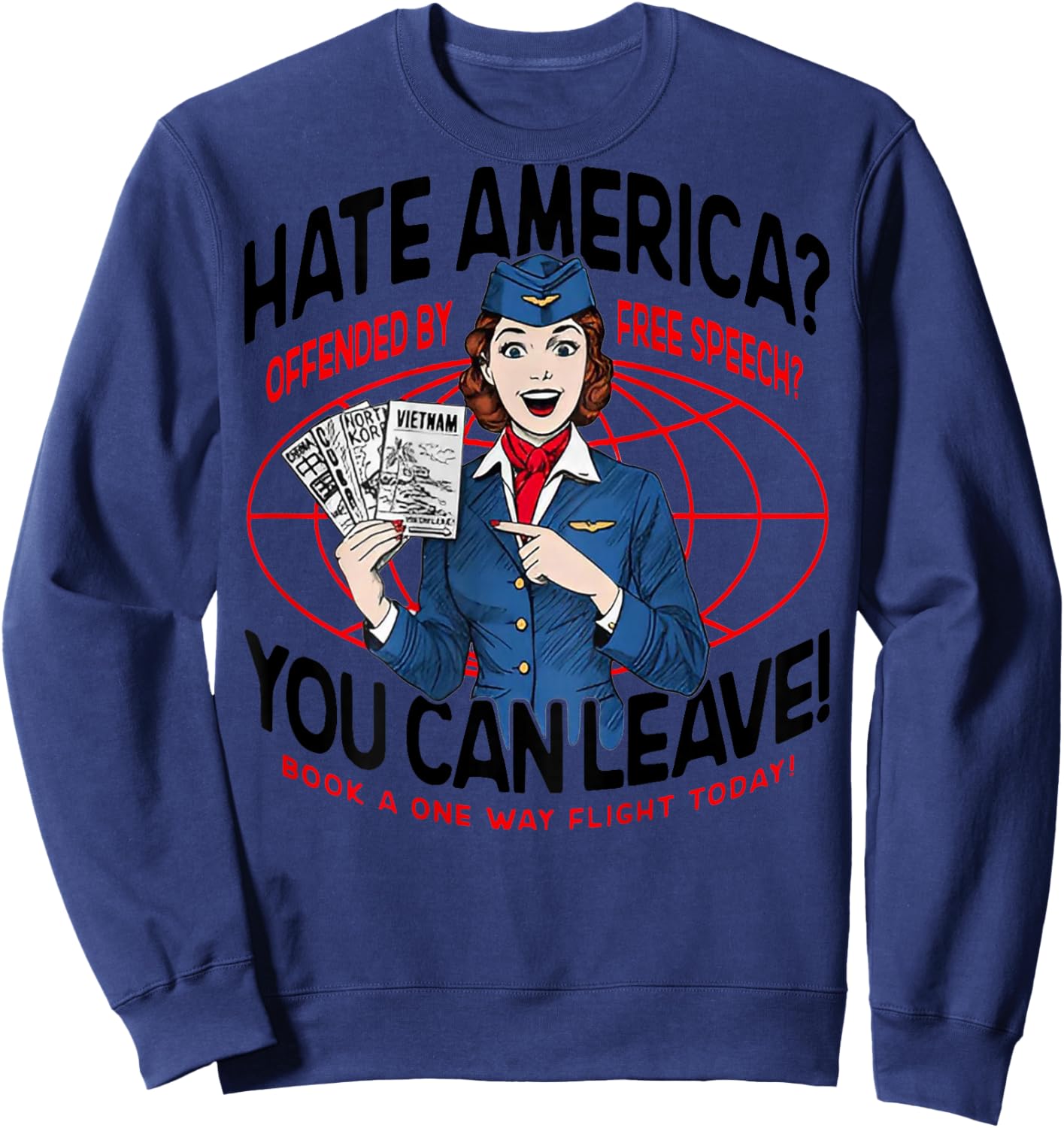 Hate America Offended by Free Speech You can Leave (on Back) Sweatshirt - Sweatshirt | Navy