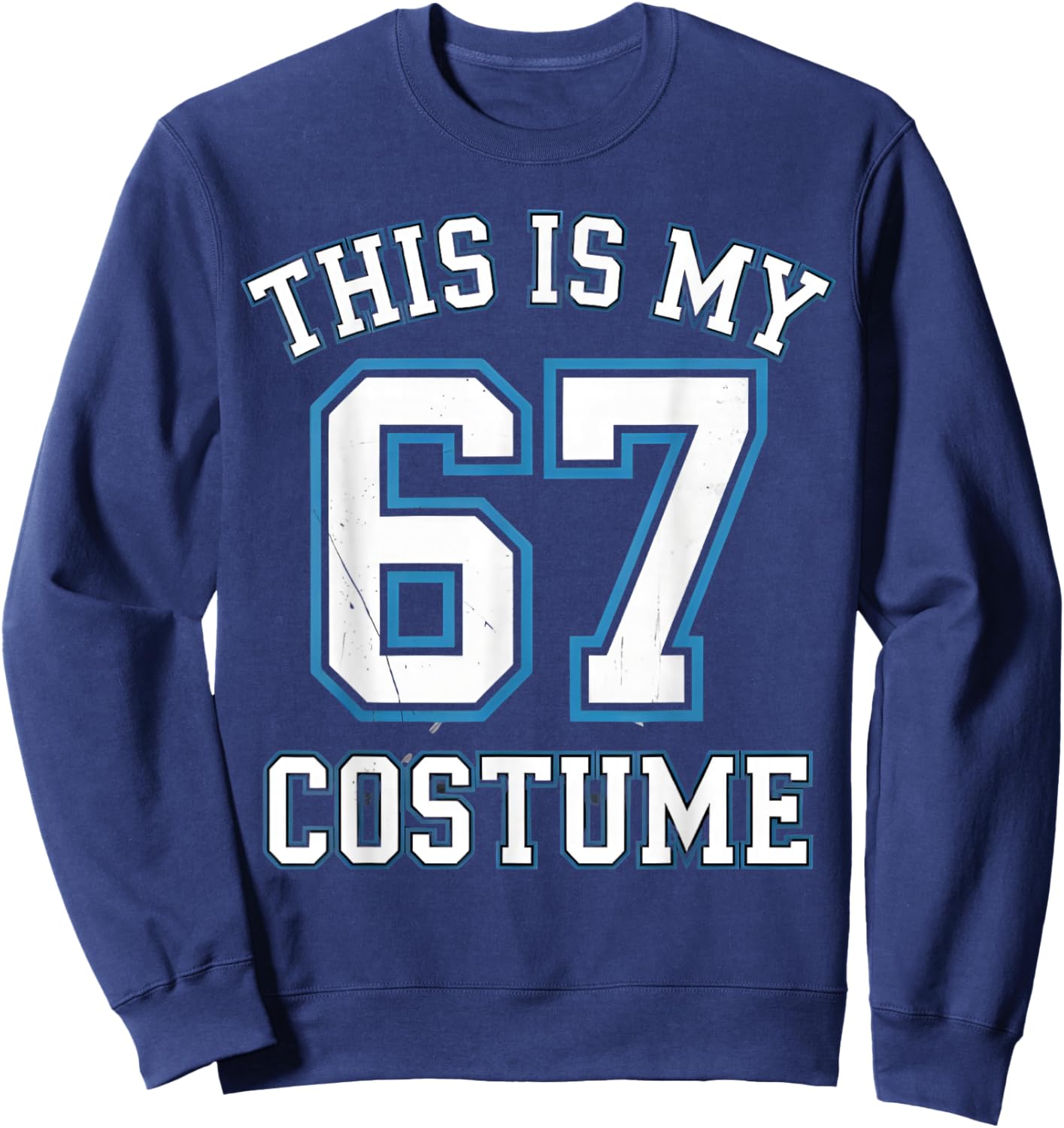 This is My 67 Costume Lazy Brainrot Meme Boys Kids Sweatshirt - Sweatshirt | Navy