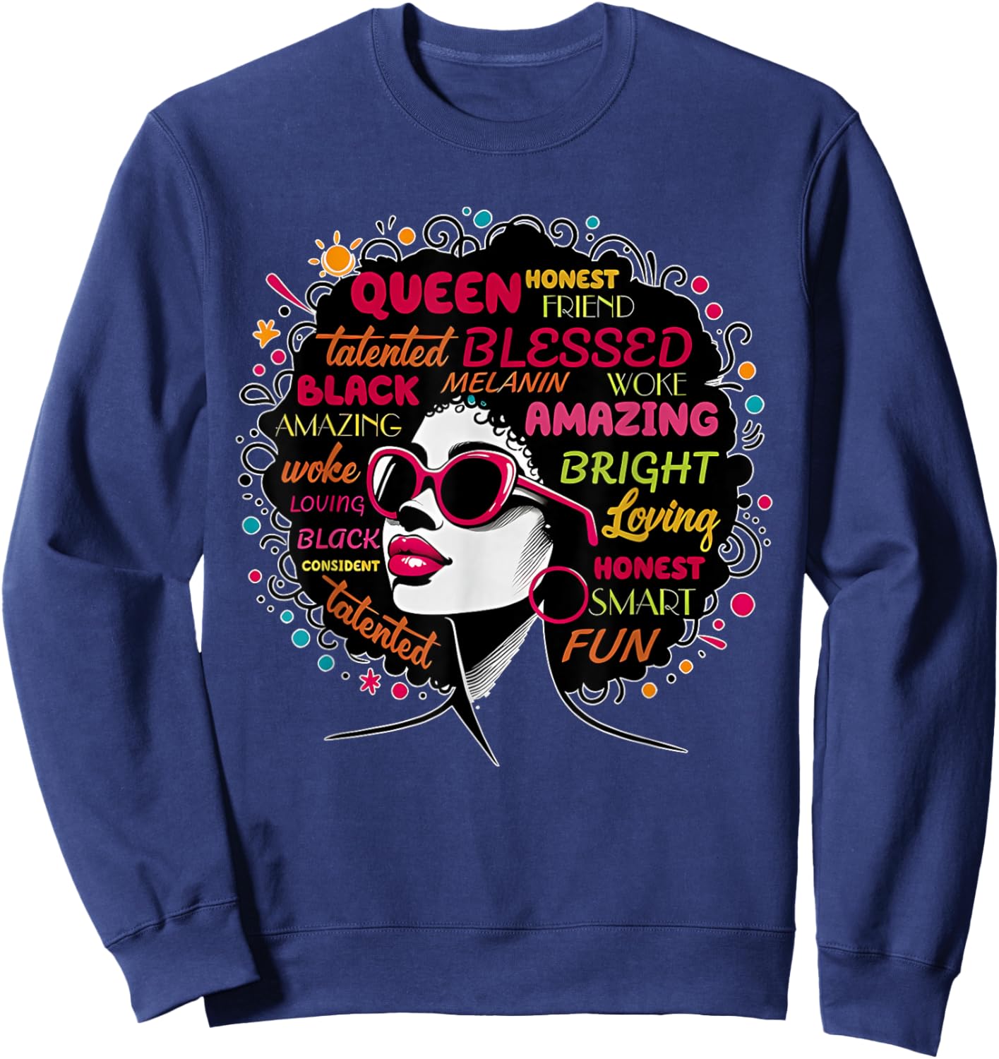 Black Queen Afro Melanin Paint Dripping Juneteenth Sweatshirt - Sweatshirt | Navy