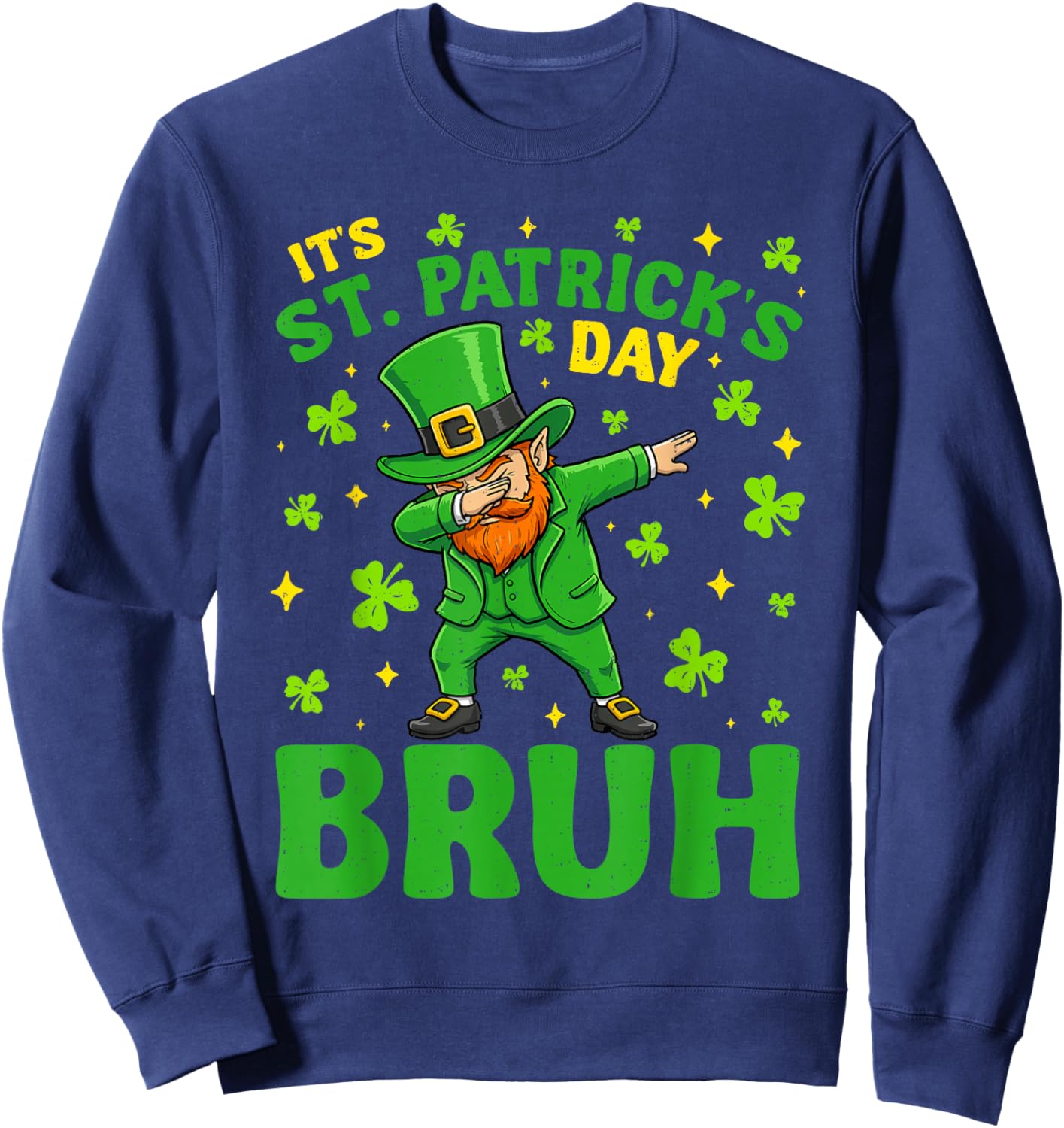 Dabbing Leprechaun Bruh St Patricks Day Teen Girls Boys Kids Sweatshirt - Sweatshirt | Navy
