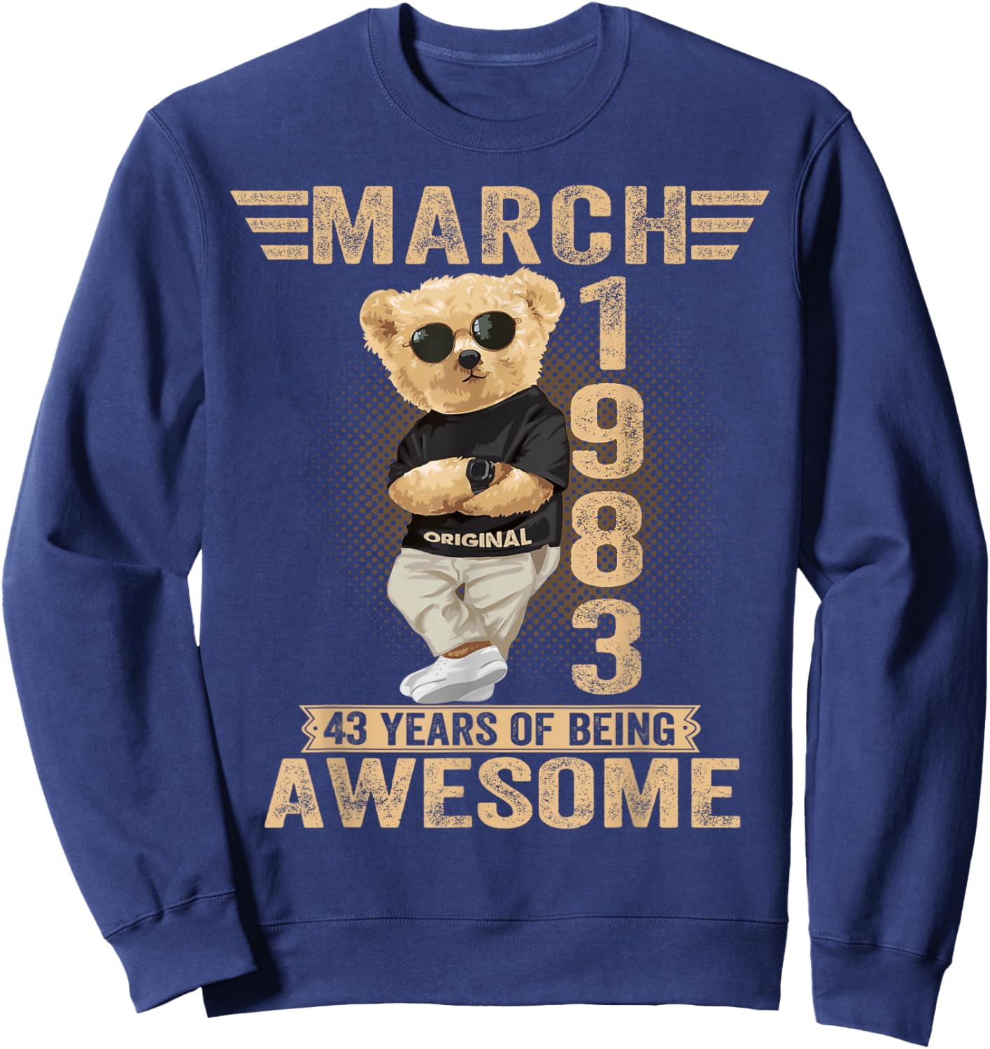 March 43rd Birthday Men Women 1983 Awesome Teddy Bear Sweatshirt - Sweatshirt | Navy